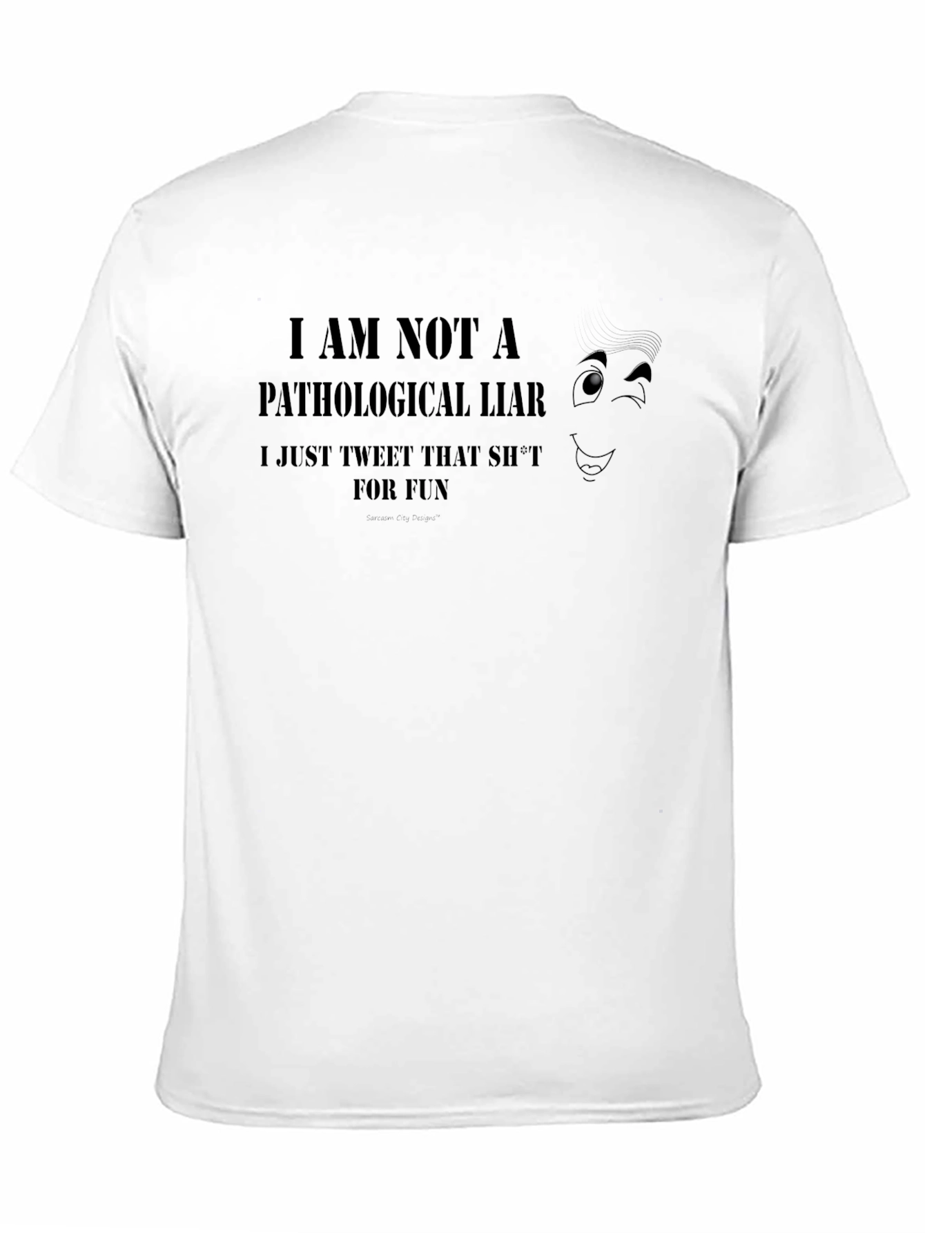 Funny Not a Pathological Liar Graphic Tee