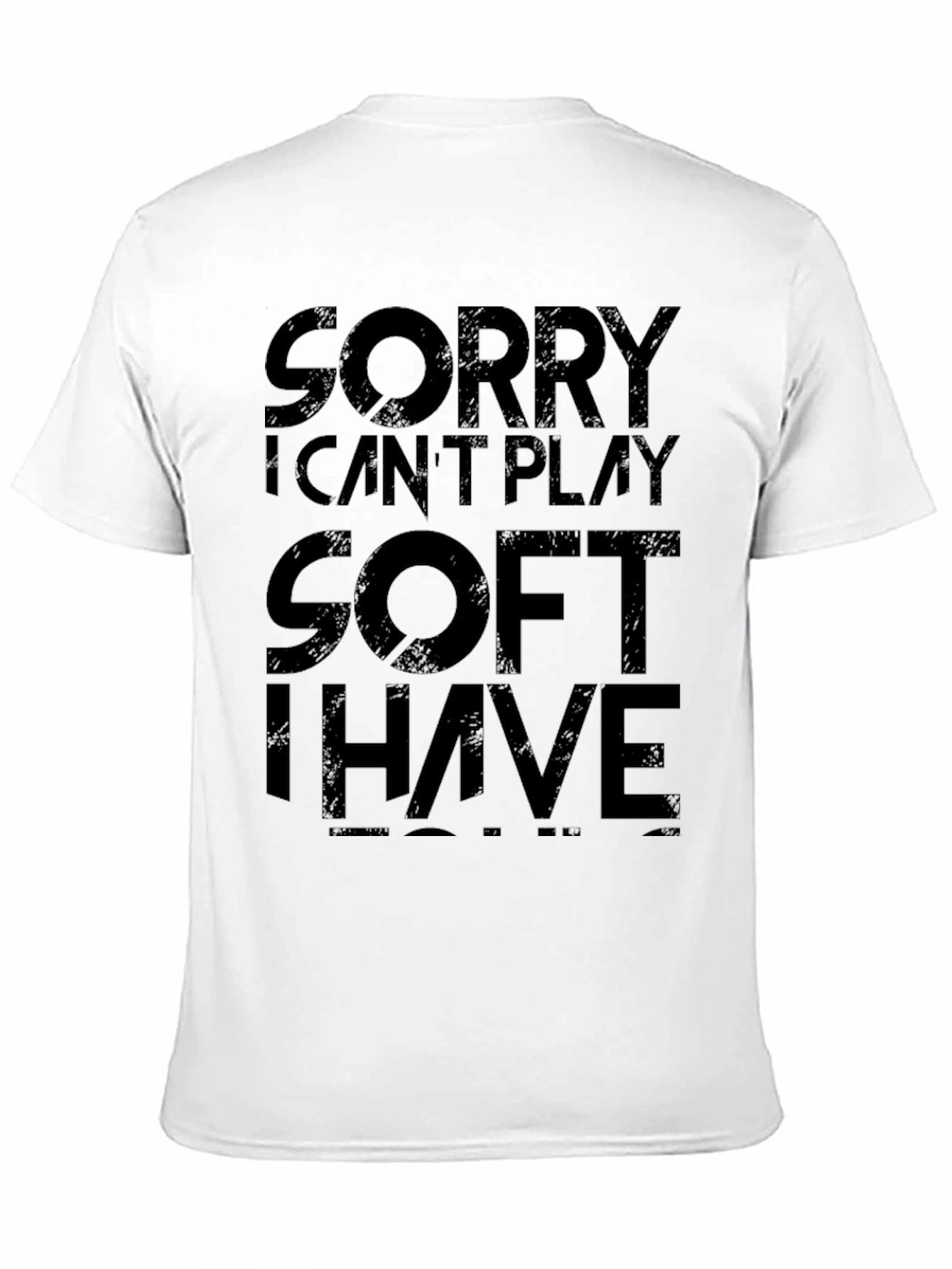 Sorry Cant Play Soft T-Shirt