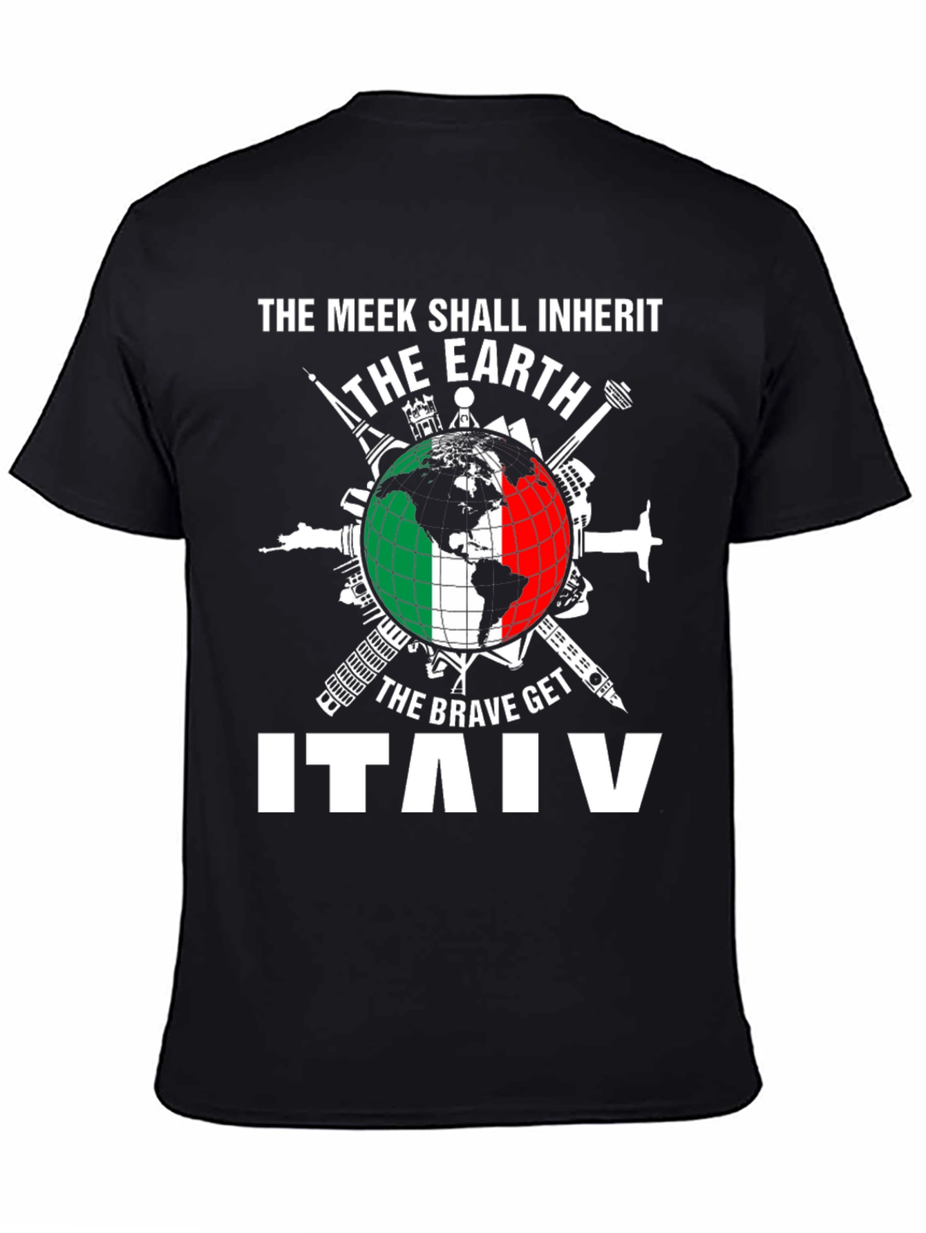 Italy T-Shirt The Meek Shall Inherit Earth Graphic Tee