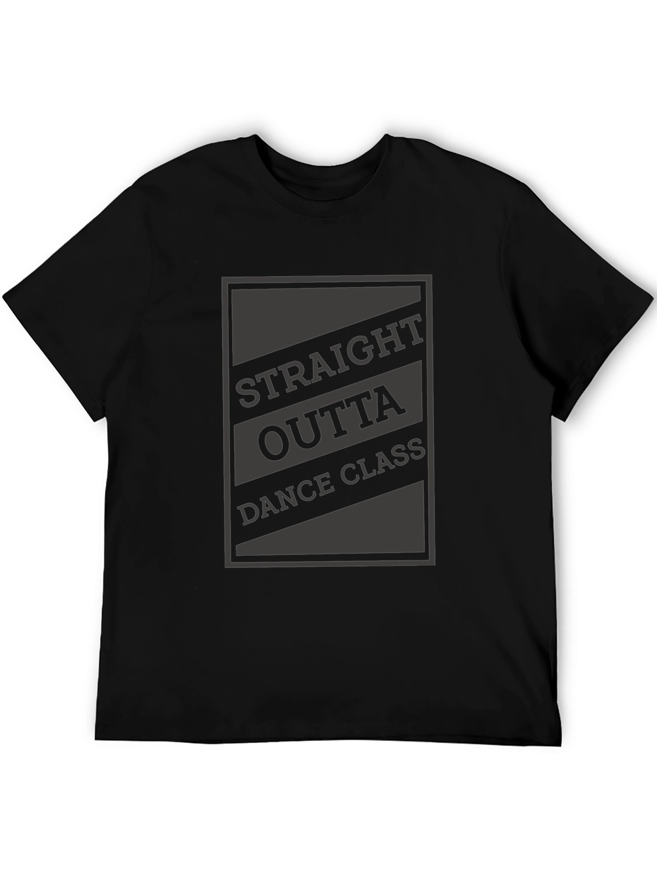 Straight Outta Dance Class T-Shirt - Novelty Graphic Tee
