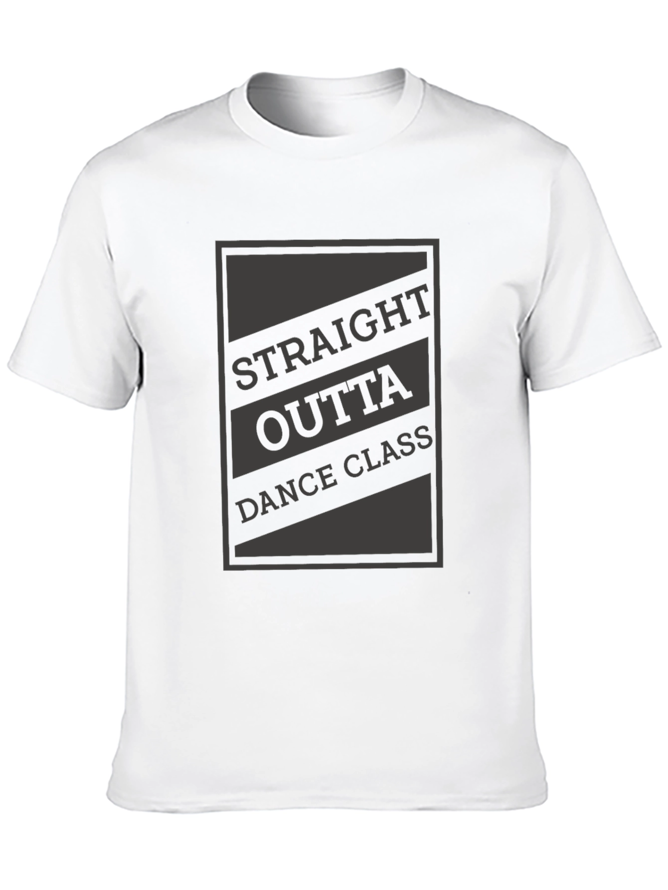 Straight Outta Dance Class T-Shirt - Novelty Graphic Tee