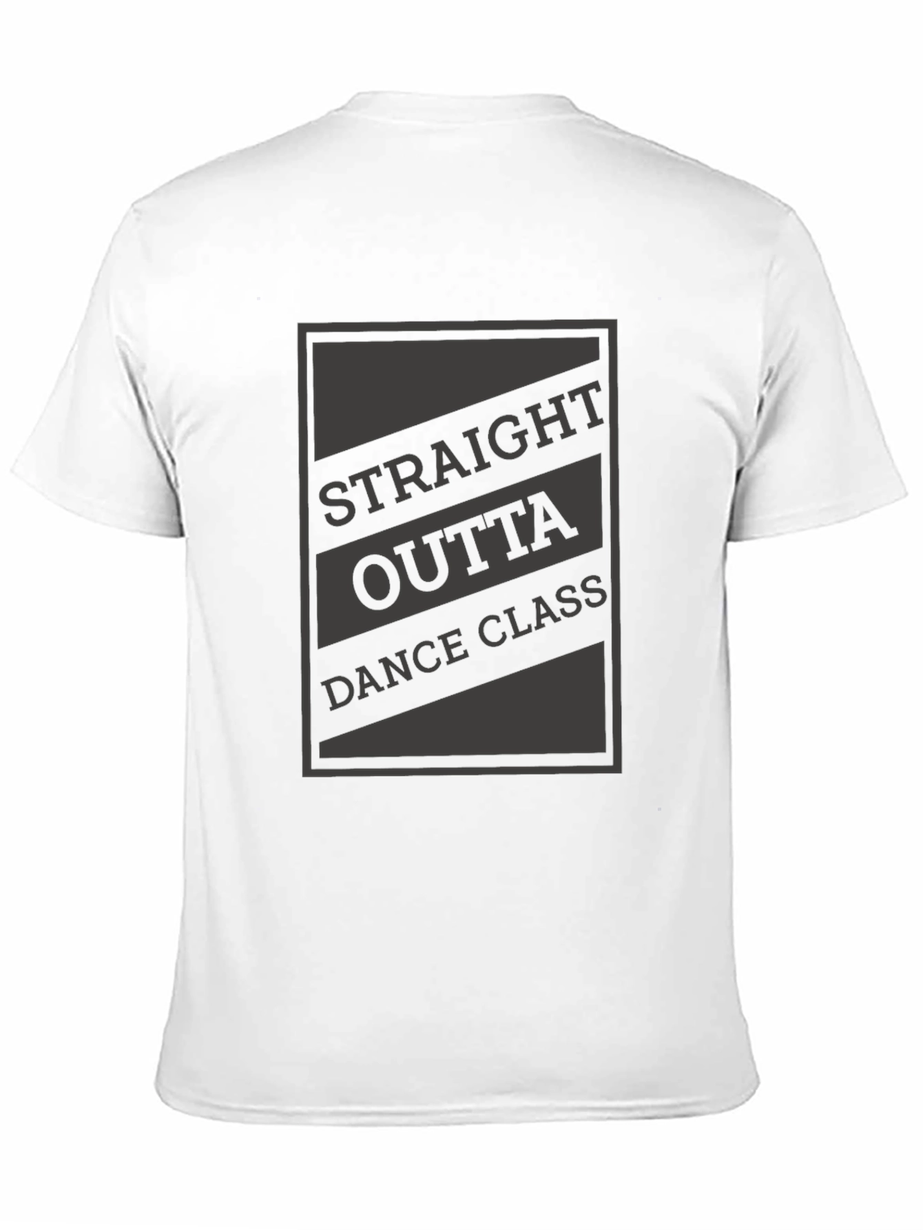 Straight Outta Dance Class T-Shirt - Novelty Graphic Tee