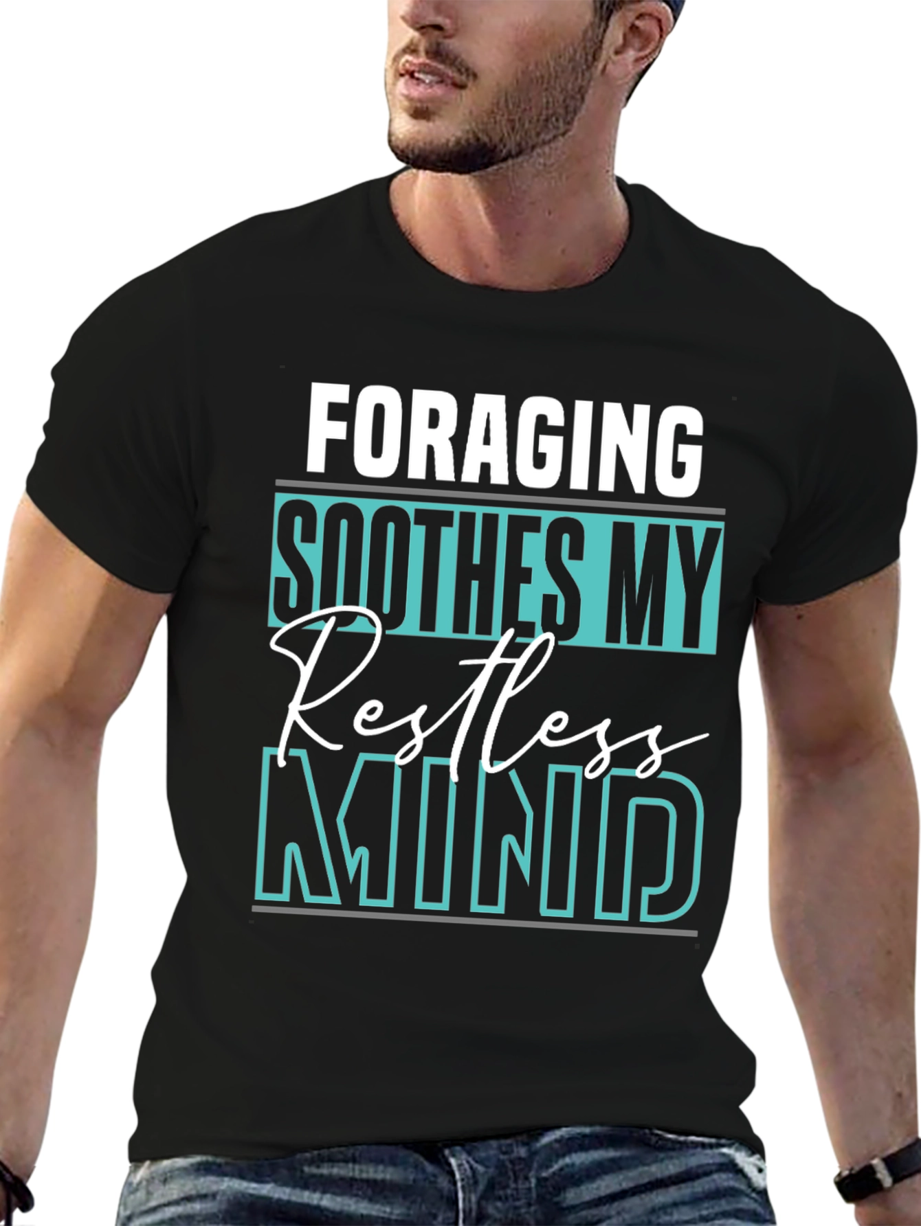Foraging Soothes My Restless Mind T-Shirt