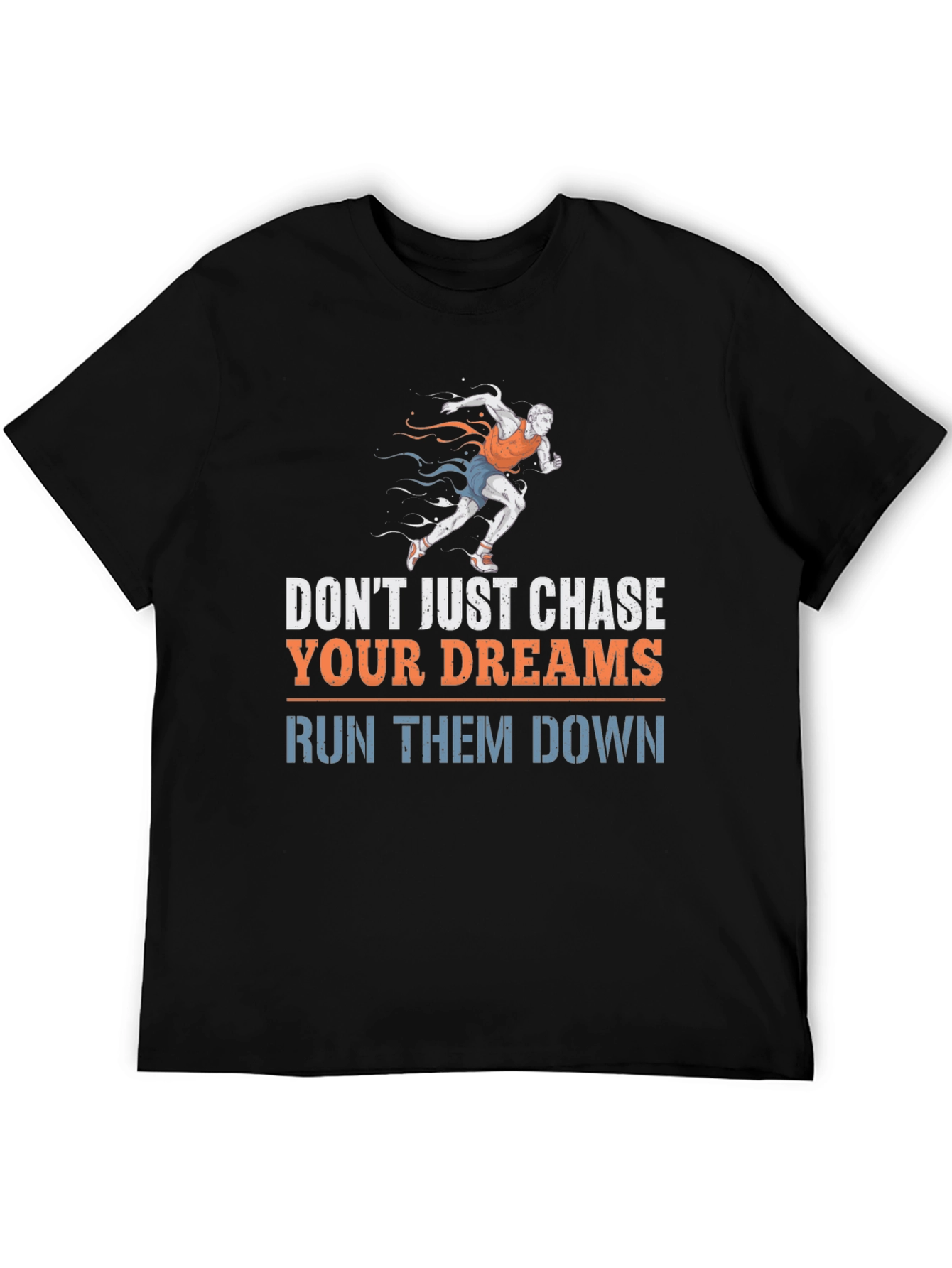 Run Your Dreams Down Graphic Tee