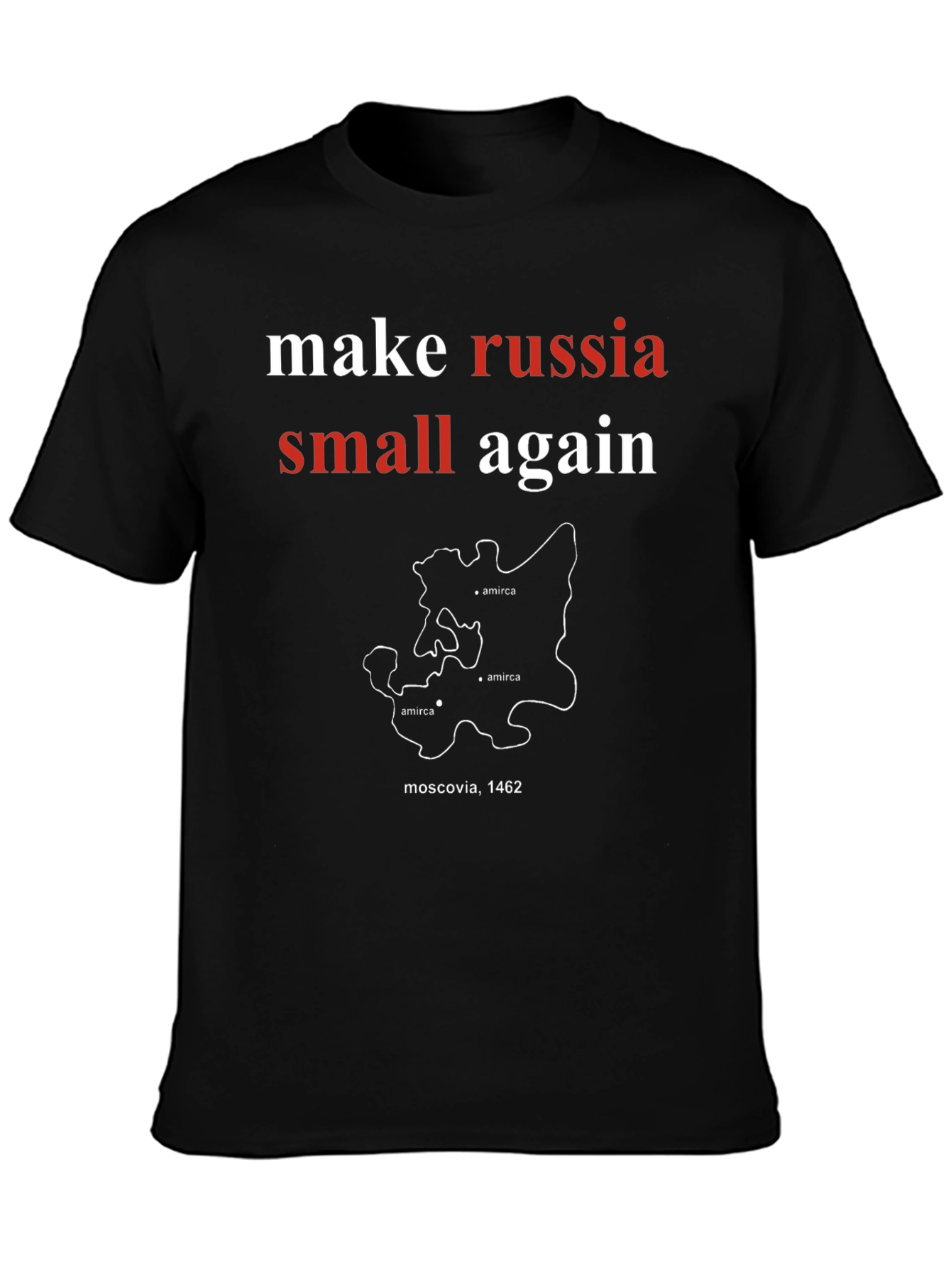 Make Russia Small Again T-Shirt - Black Cotton Tee