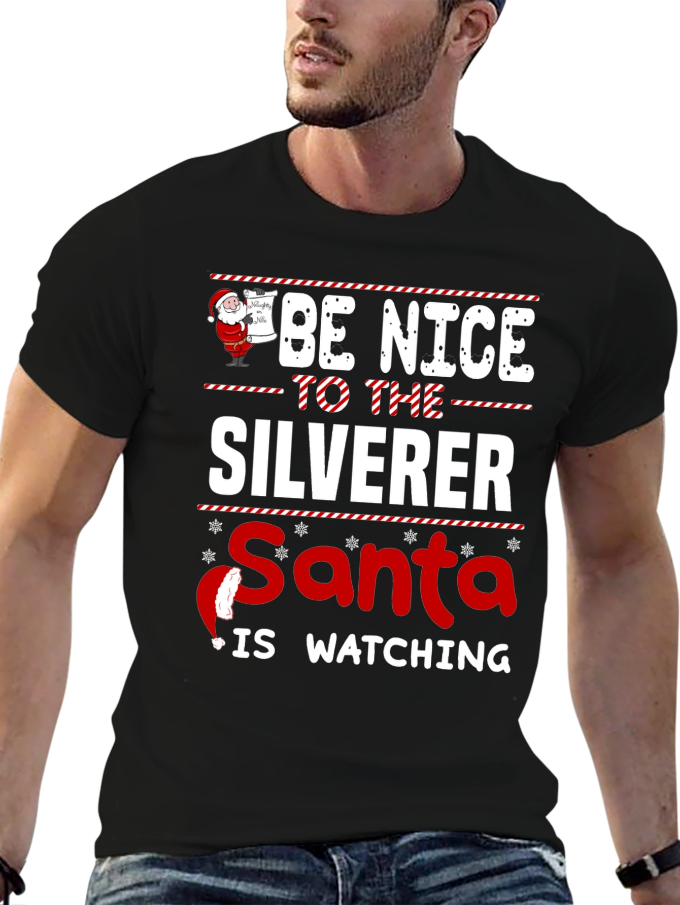 Be Nice to the Silverer Santa is Watching T-Shirt