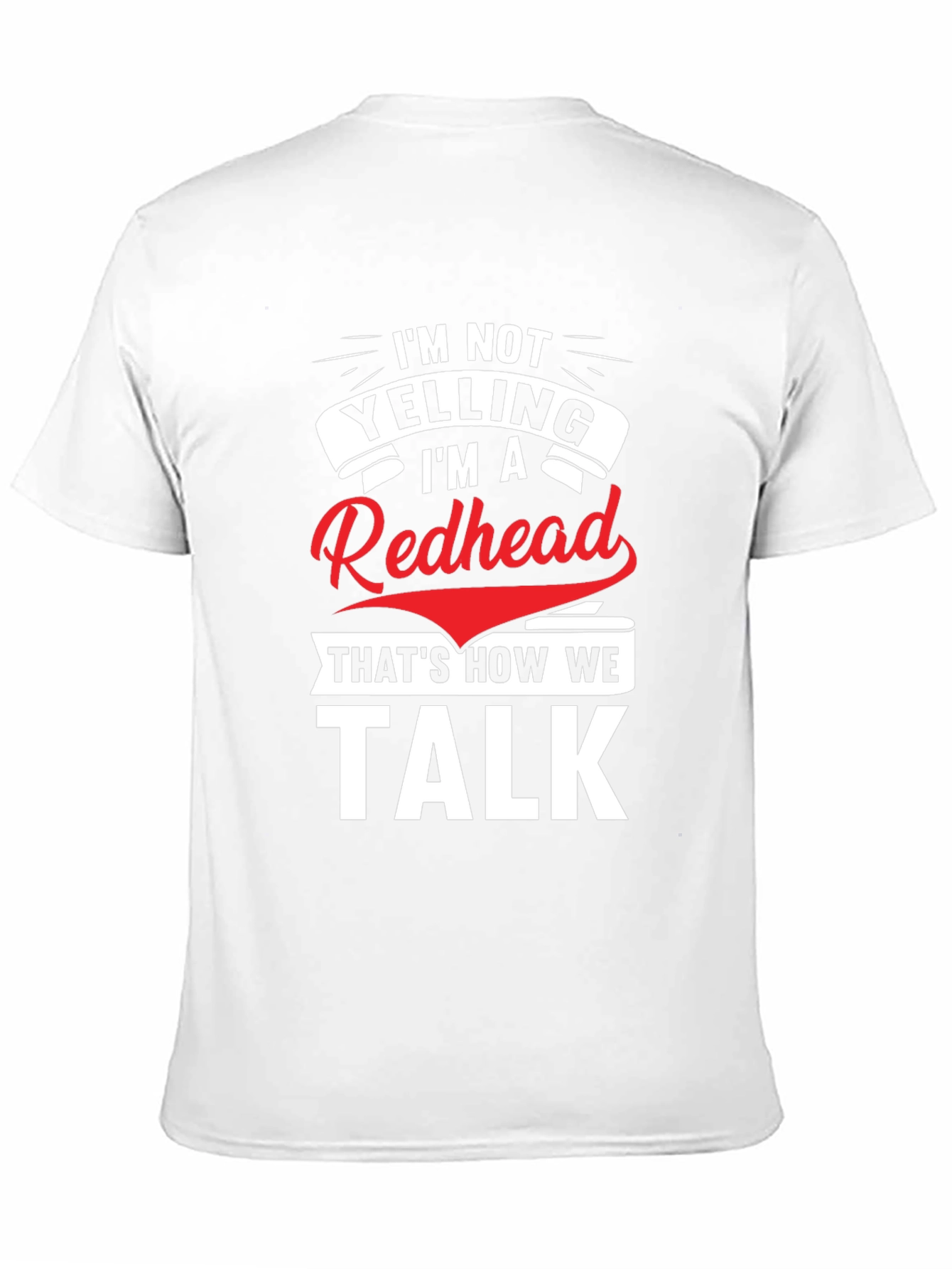 Redhead Talk Tee - Funny Slogan T-Shirt