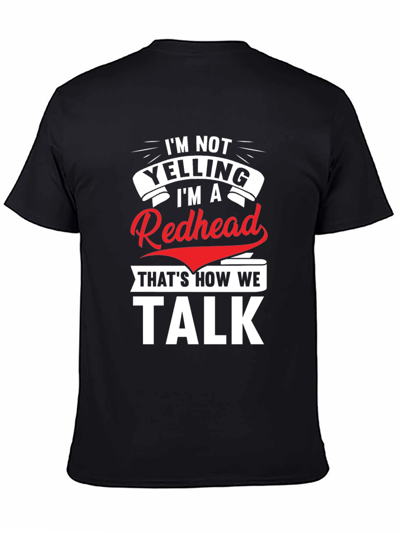 Redhead Talk Tee - Funny Slogan T-Shirt