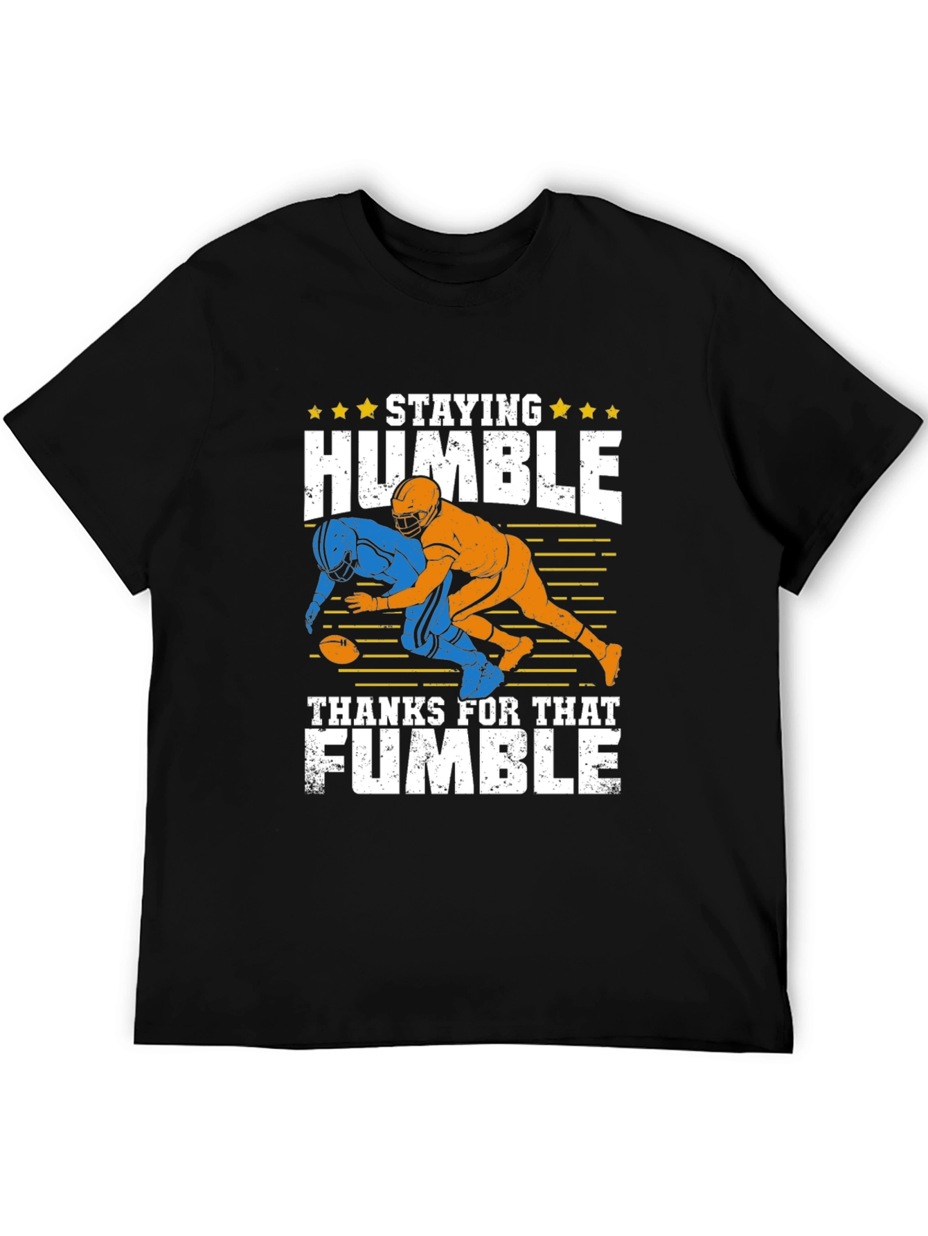 Staying Humble Football T-Shirt