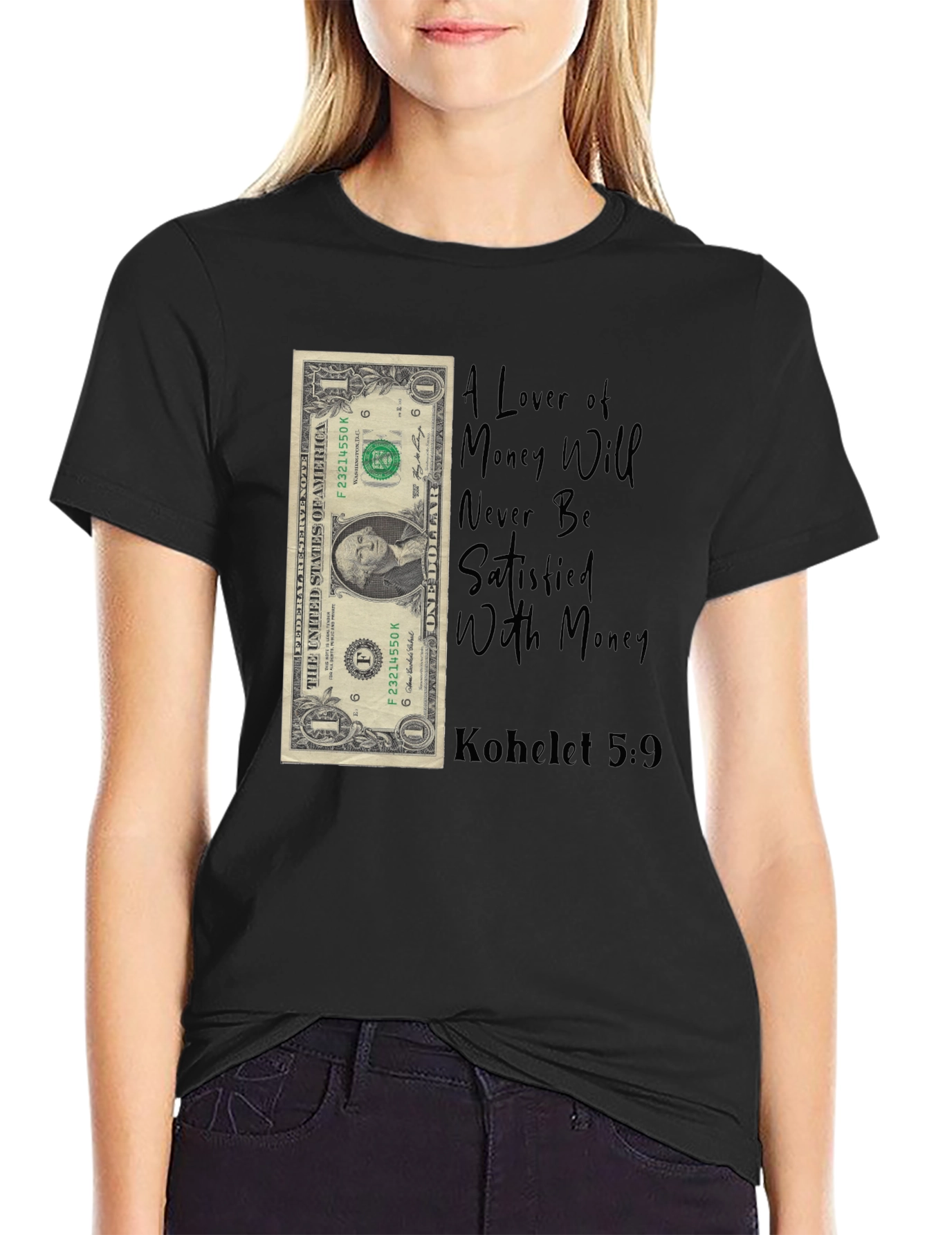 Money Lover T-Shirt - Kohelet 5:9 - Unisex