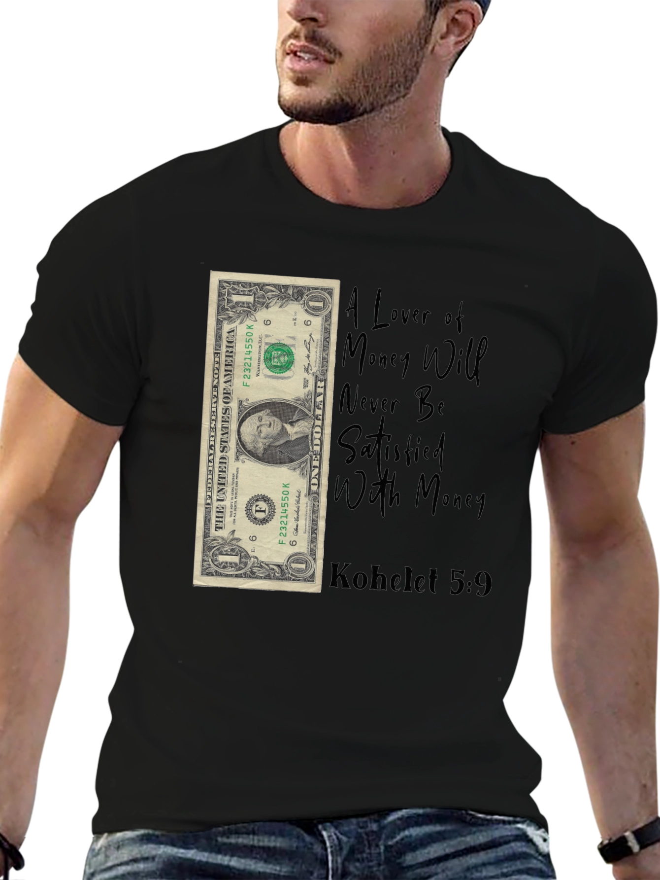 Money Lover T-Shirt - Kohelet 5:9 - Unisex