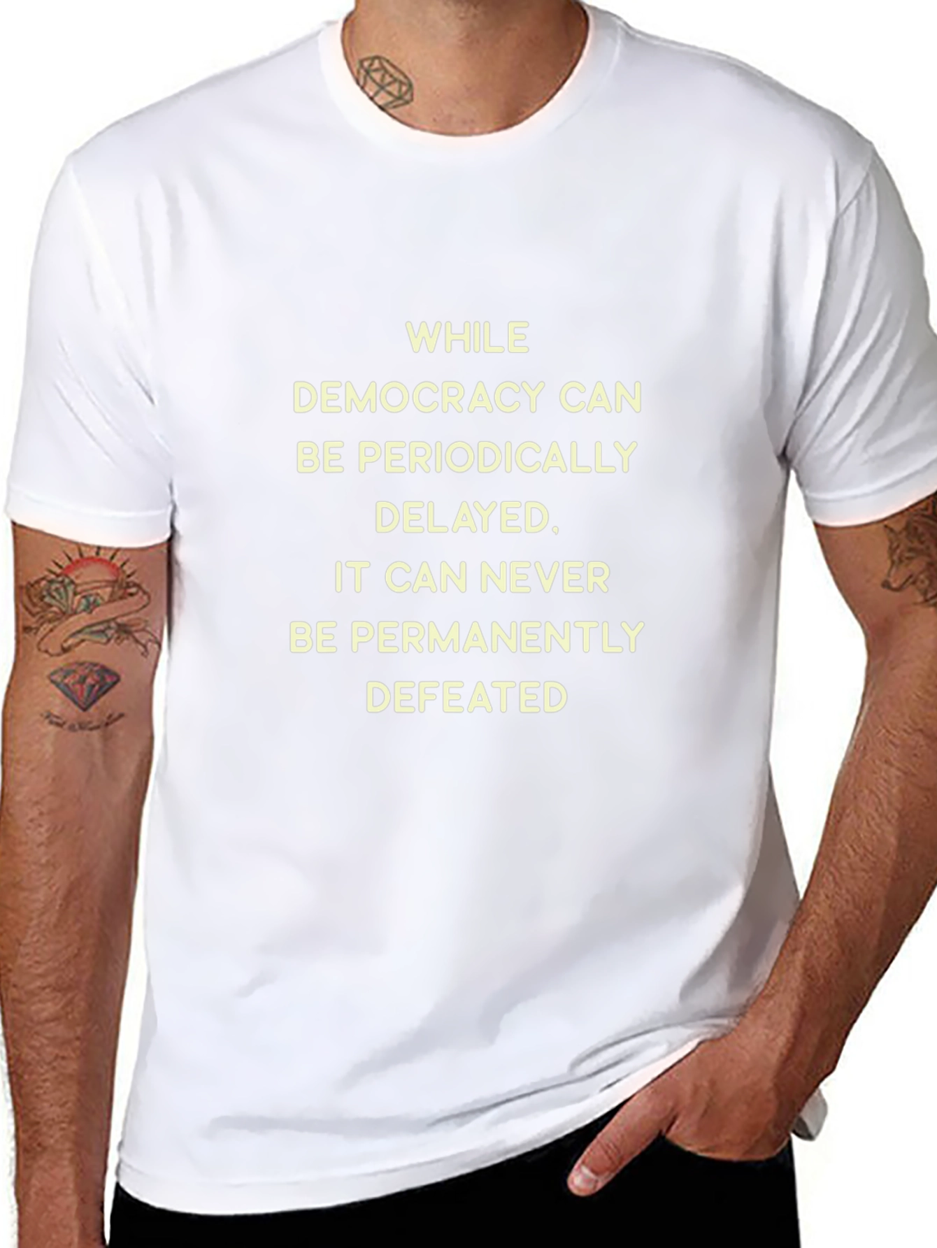 Democracy Can Never Be Defeated T-Shirt