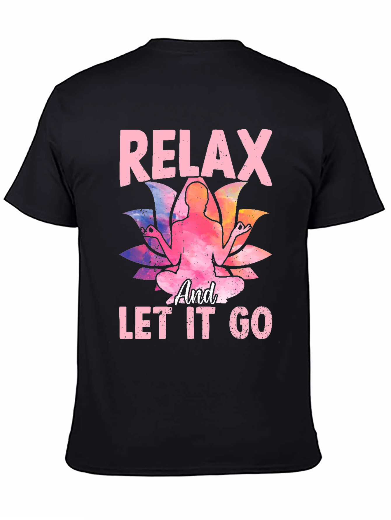 Relax and Let Go Graphic Tee Yoga Meditation Lotus