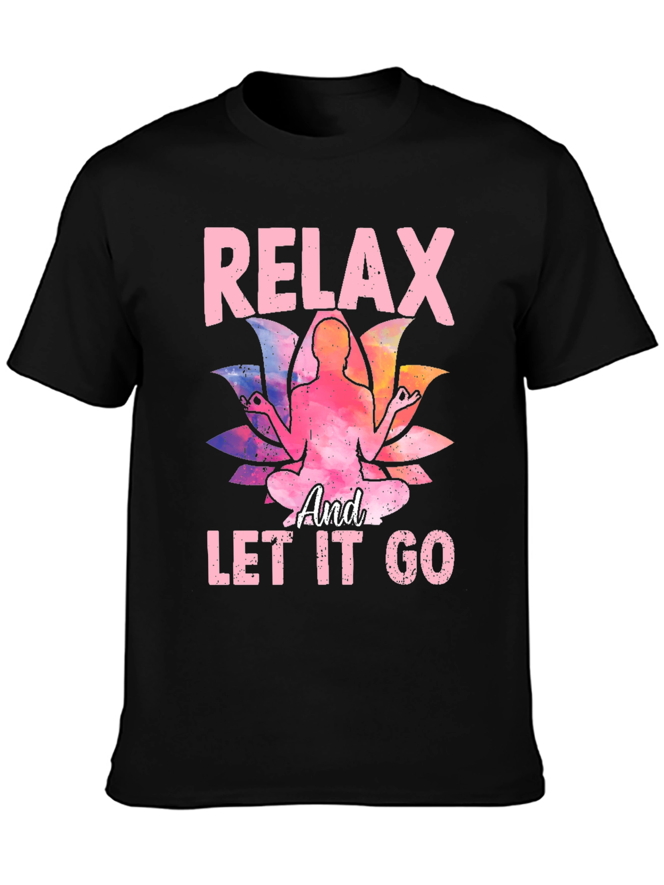 Relax and Let Go Graphic Tee Yoga Meditation Lotus