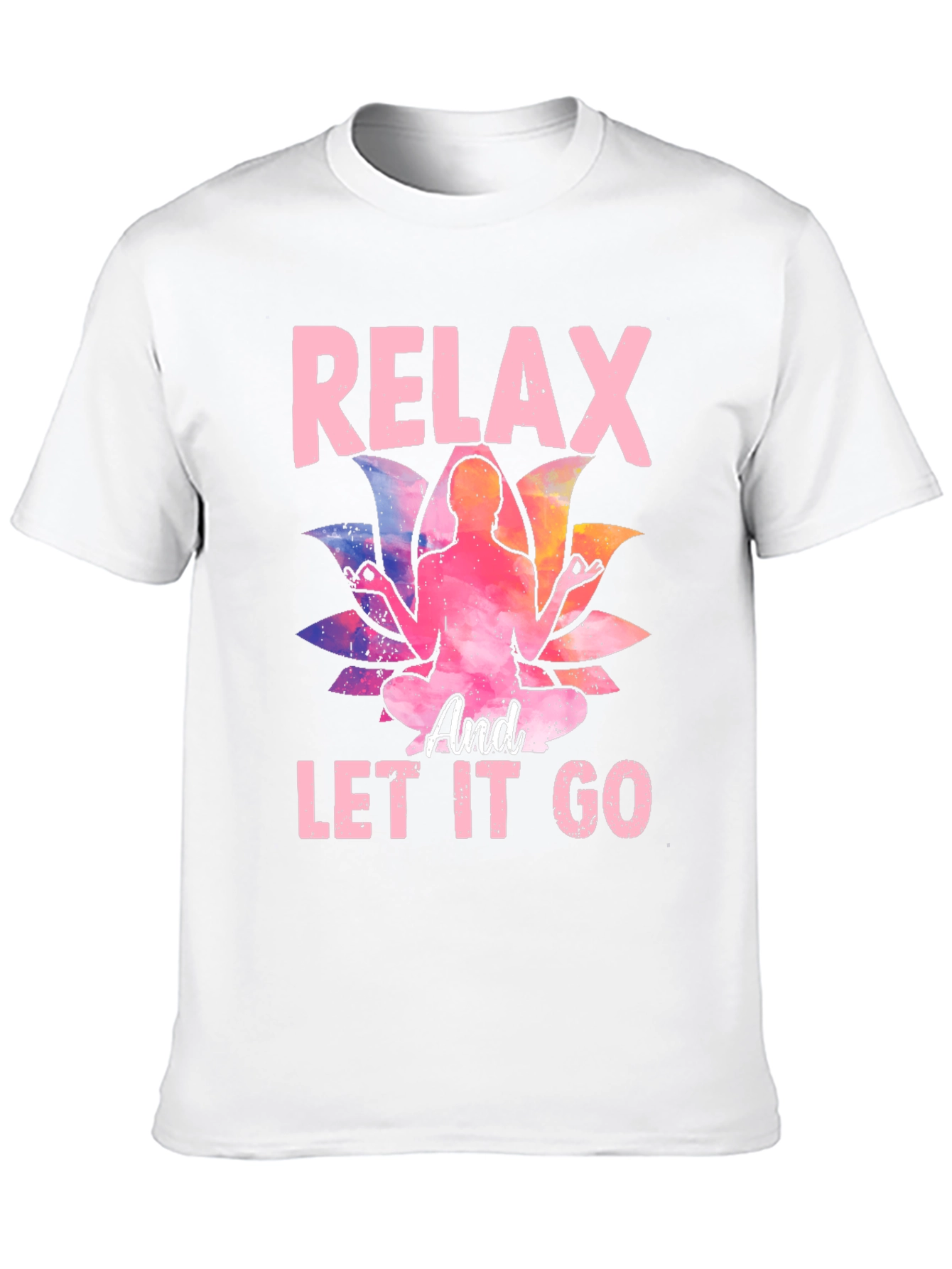 Relax and Let Go Graphic Tee Yoga Meditation Lotus