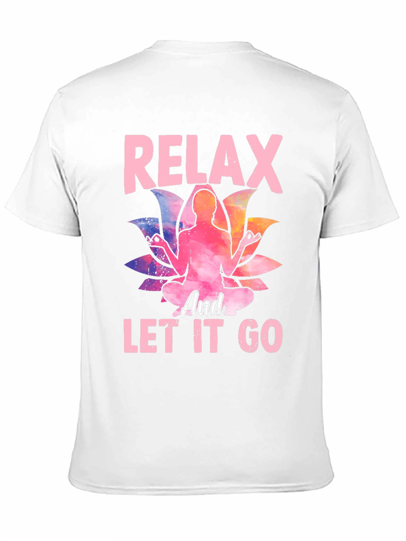 Relax and Let Go Graphic Tee Yoga Meditation Lotus
