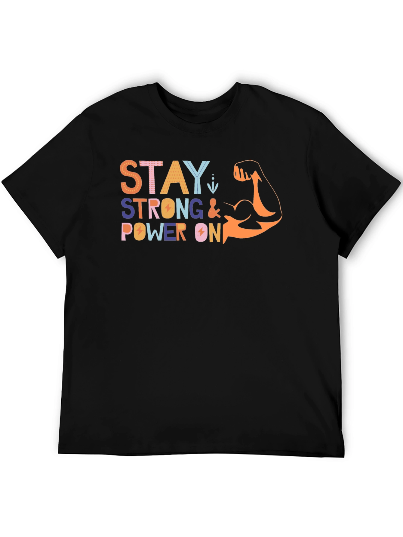 Stay Strong Graphic Print Crew Neck T-Shirt