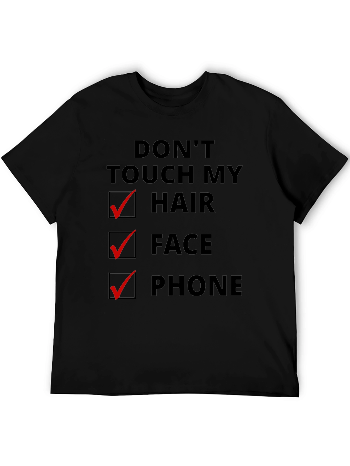 Dont Touch My Hair Face Phone Graphic T-Shirt