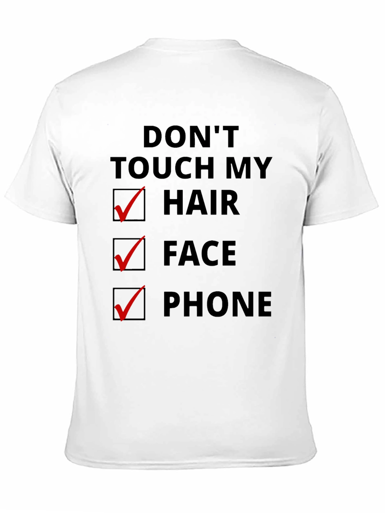 Dont Touch My Hair Face Phone Graphic T-Shirt