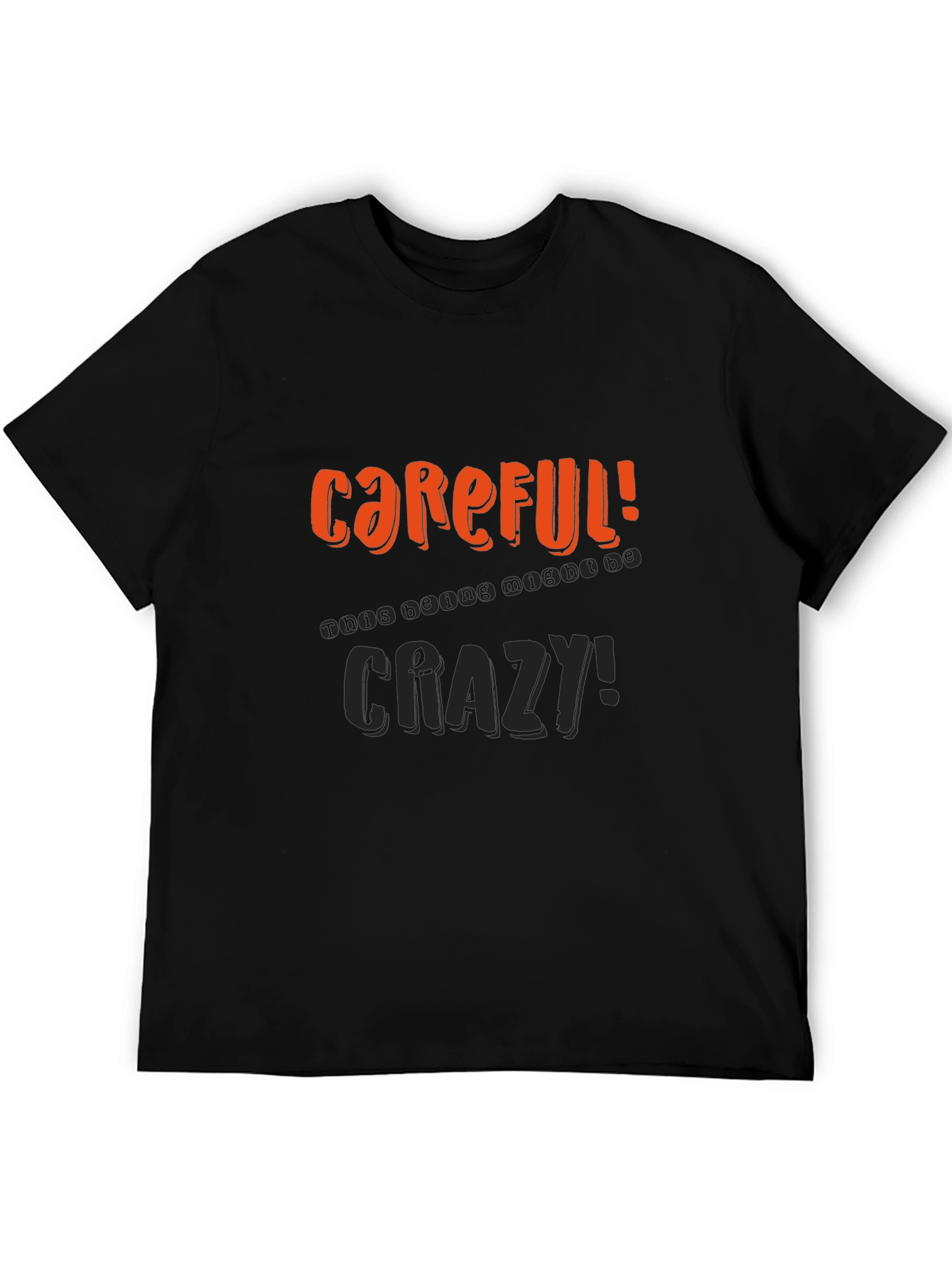 Careful Crazy Graphic Print Mens Black Tee