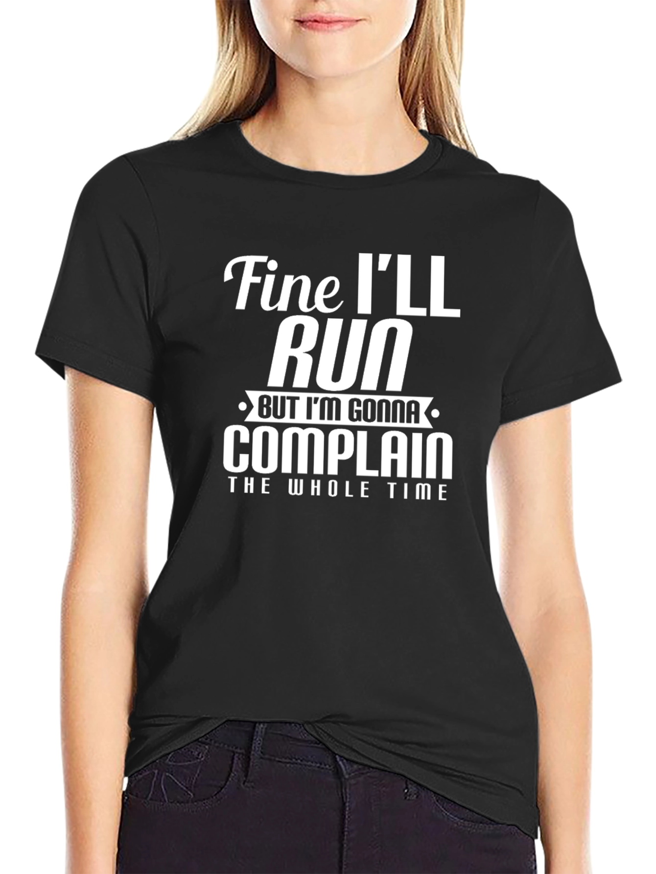 Funny Running T-Shirt: Fine Ill Run But Ill Complain