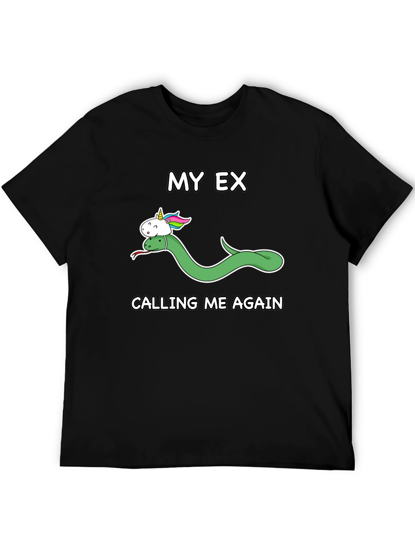 My Ex Calling Me Again T-Shirt