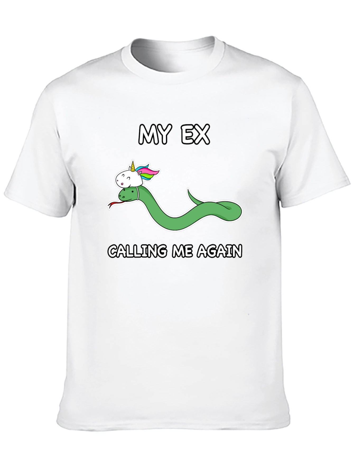My Ex Calling Me Again T-Shirt
