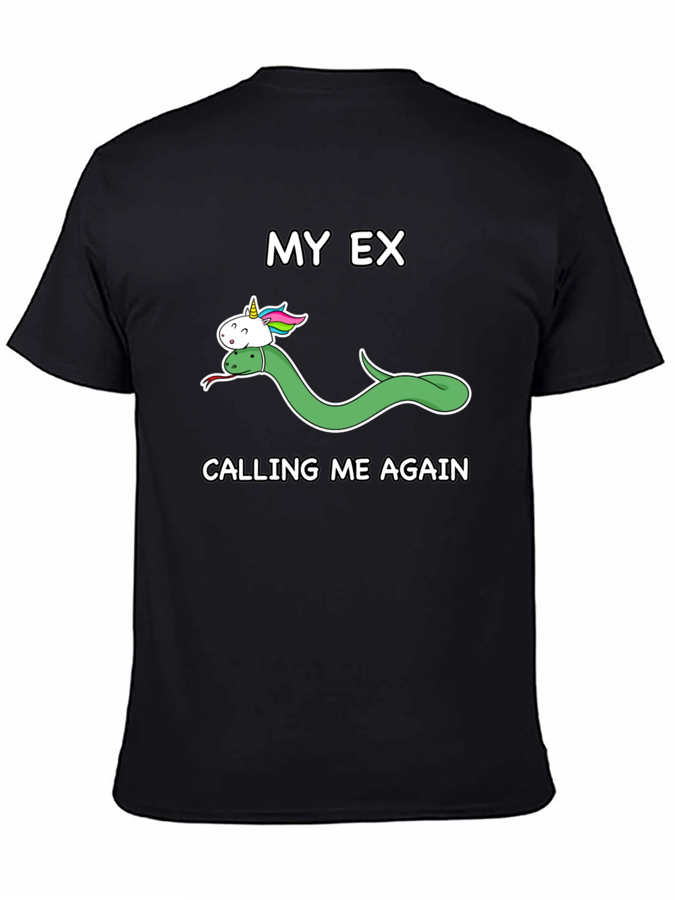 My Ex Calling Me Again T-Shirt