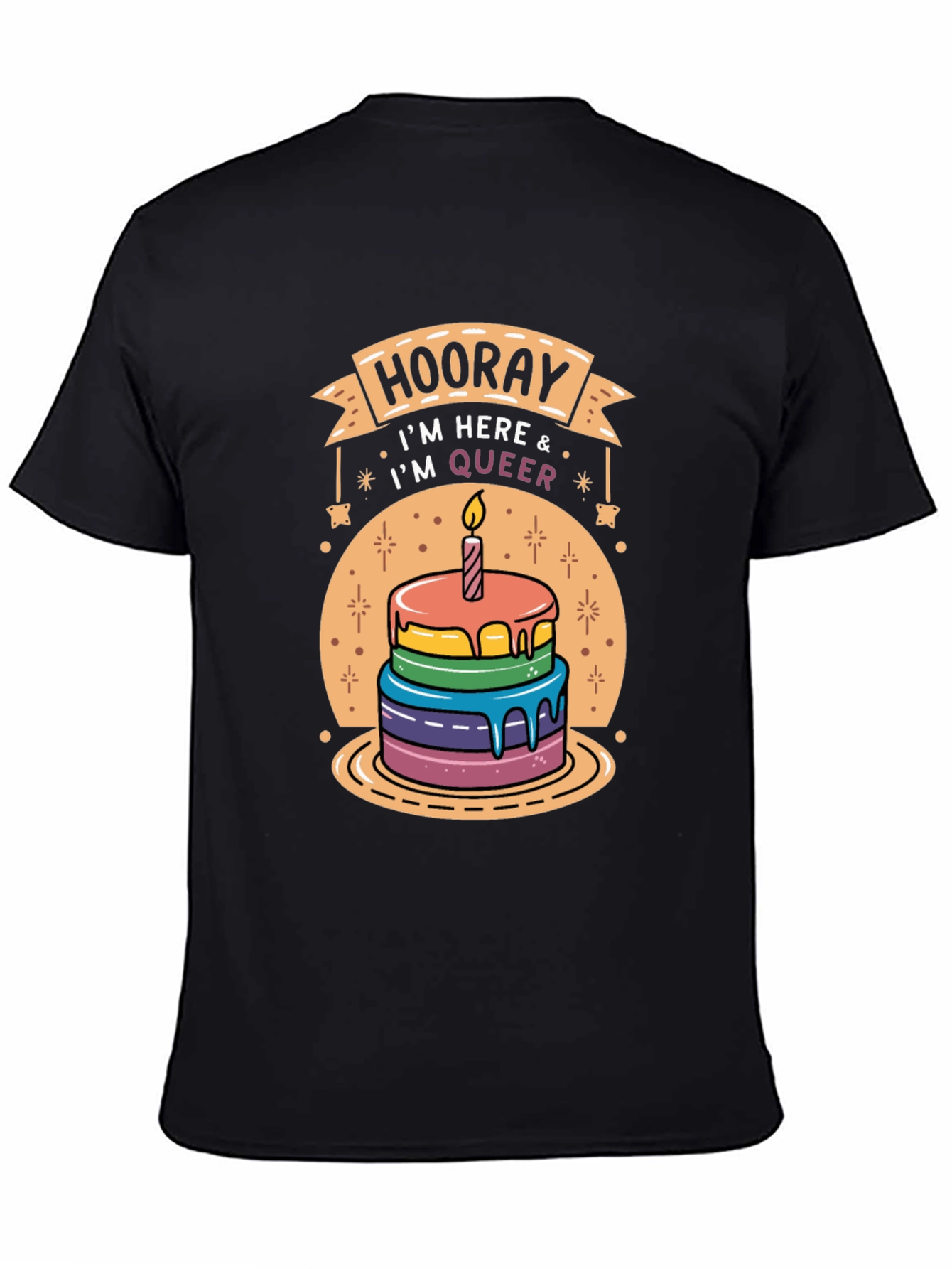 Hooray Im Here & Im Queer T-Shirt