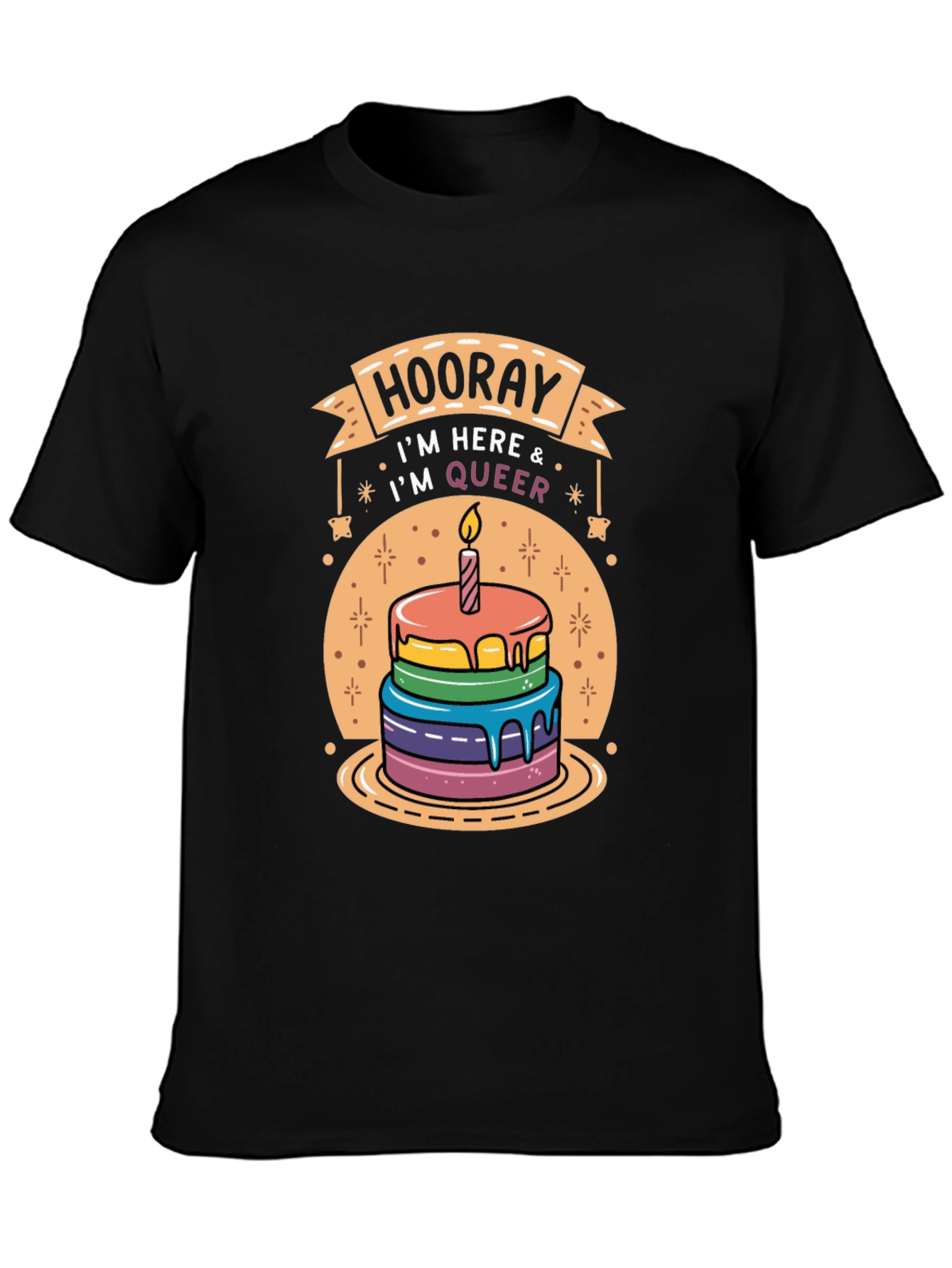 Hooray Im Here & Im Queer T-Shirt