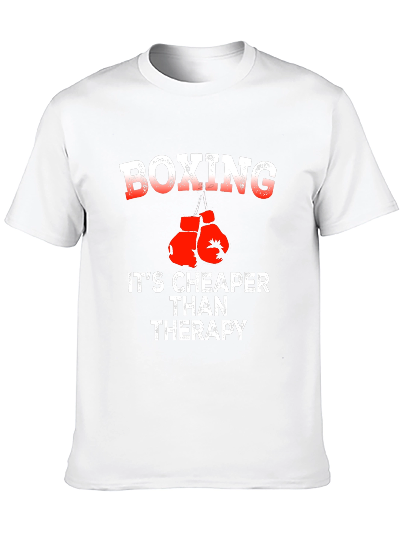Boxing is Cheaper Than Therapy Graphic T-Shirt