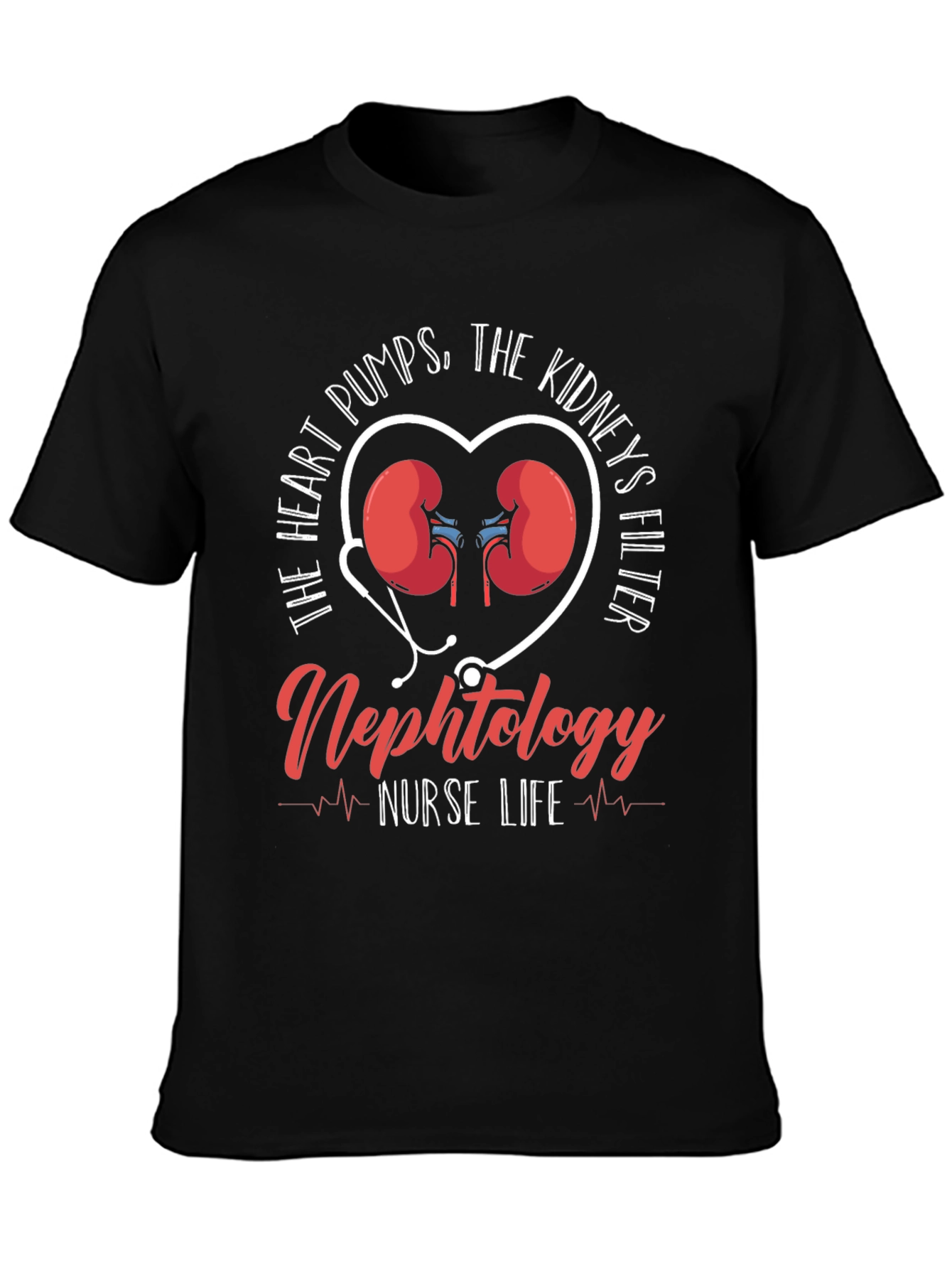 Nephrology Nurse Life T-Shirt - Heart & Kidney Design