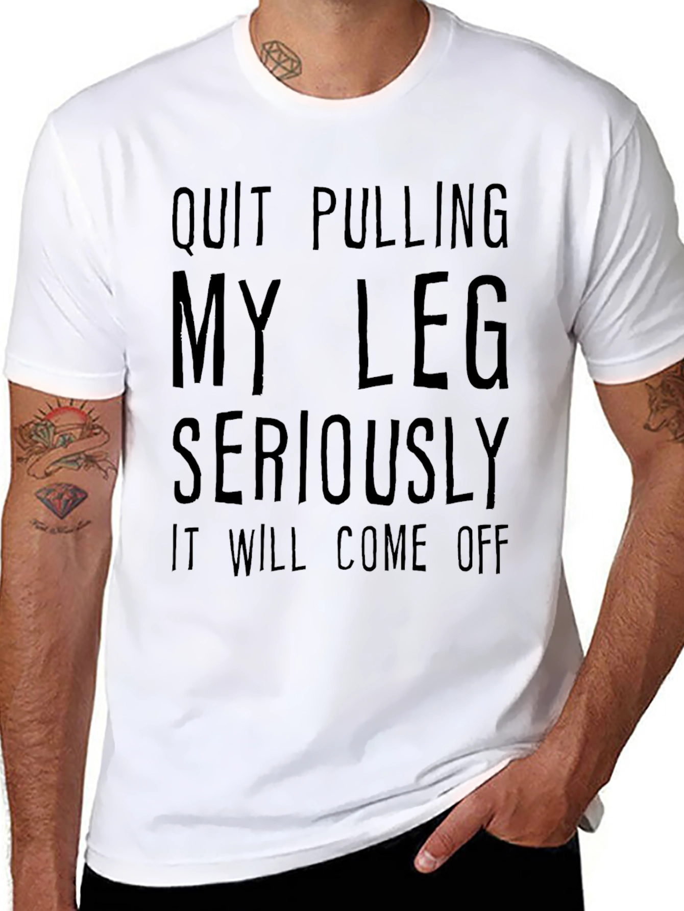 Quit Pulling My Leg Graphic T-Shirt