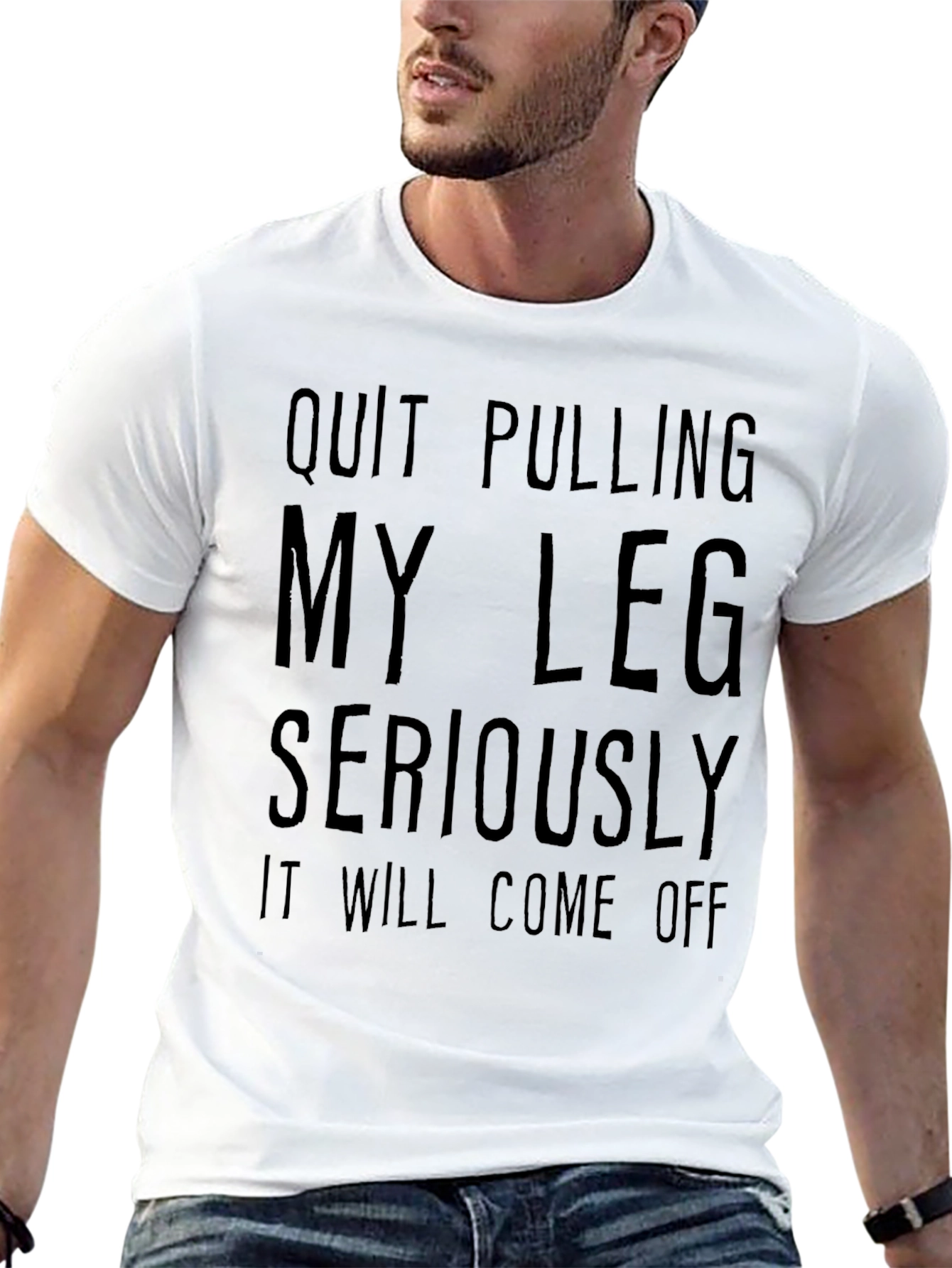 Quit Pulling My Leg Graphic T-Shirt