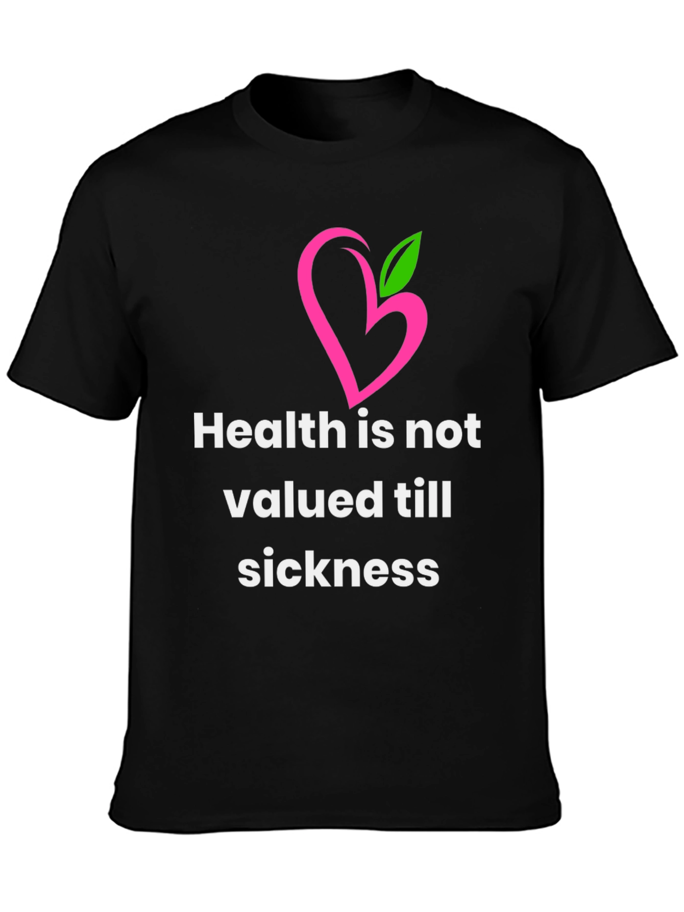 Health Quote Graphic Tee - Stylish & Meaningful