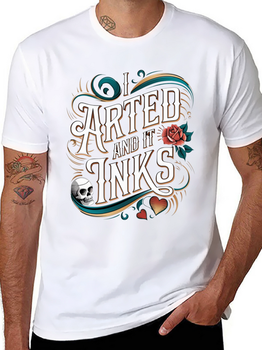 Arted and It Inks Graphic T-Shirt - Tattoo Artist Tee