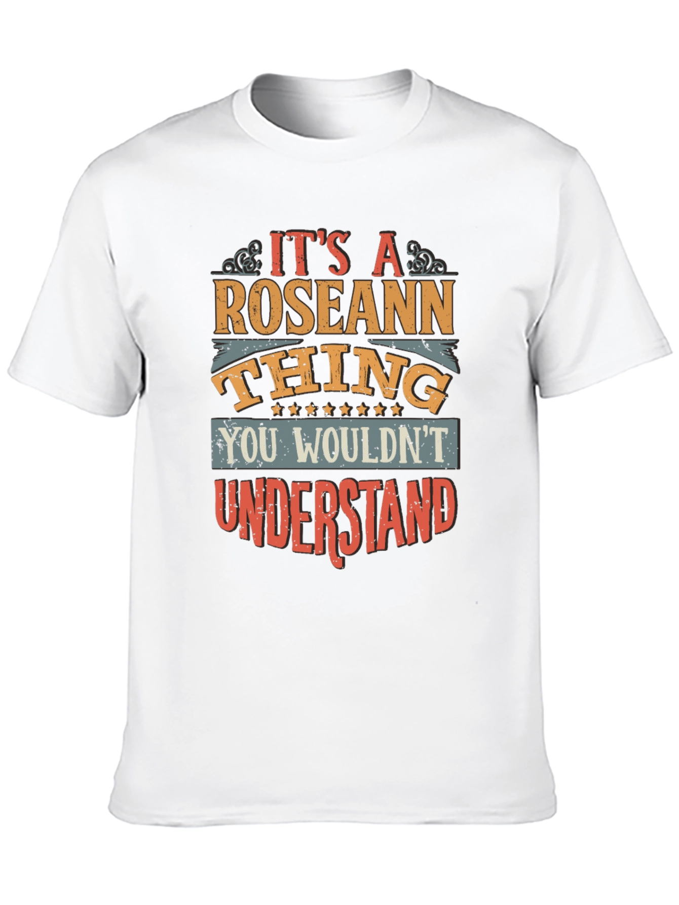 Its a Roseann Thing - Graphic T-Shirt