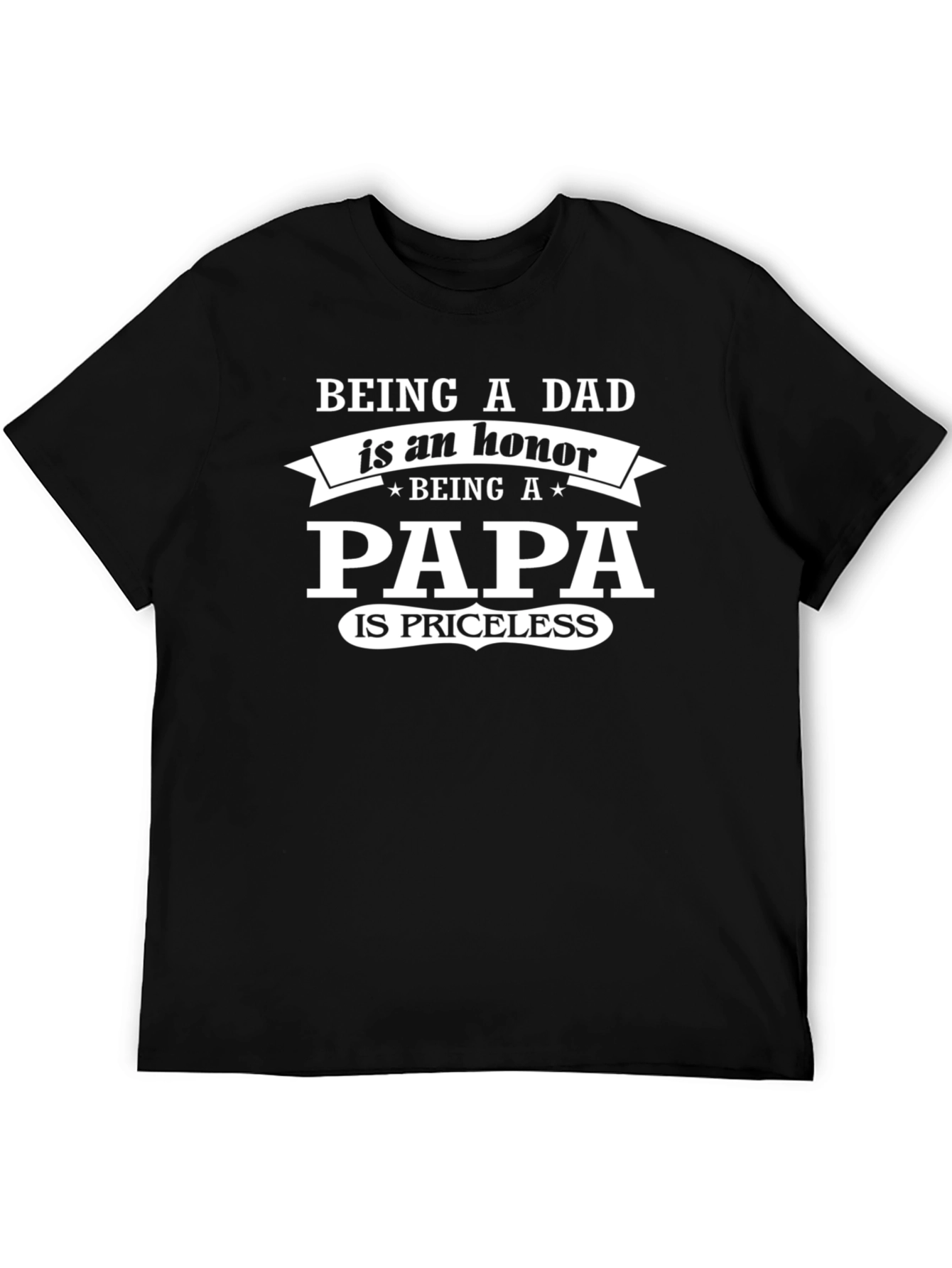 Being a Papa is Priceless T-Shirt