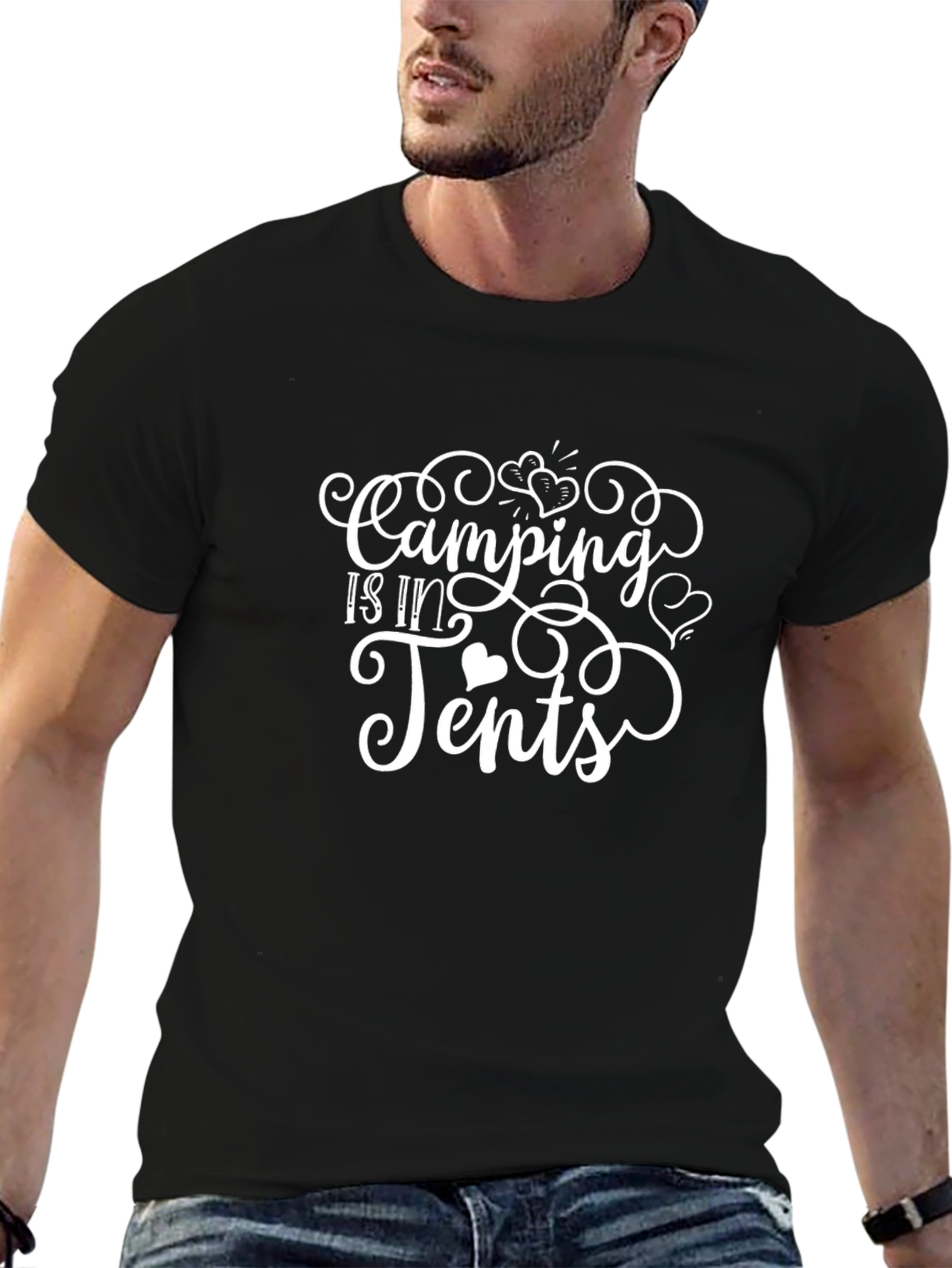 Camping is in Tents Graphic T-Shirt