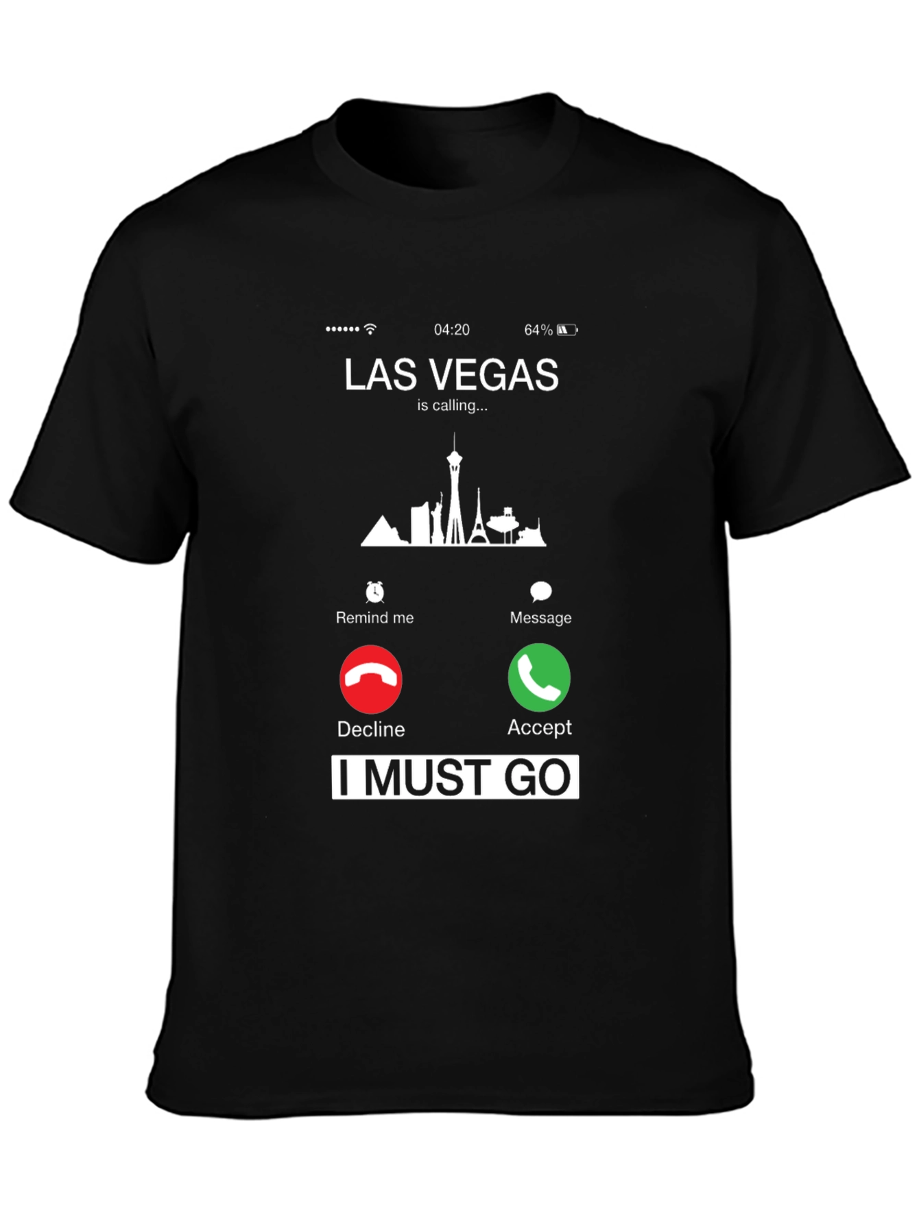 Las Vegas Calling T-Shirt - I Must Go