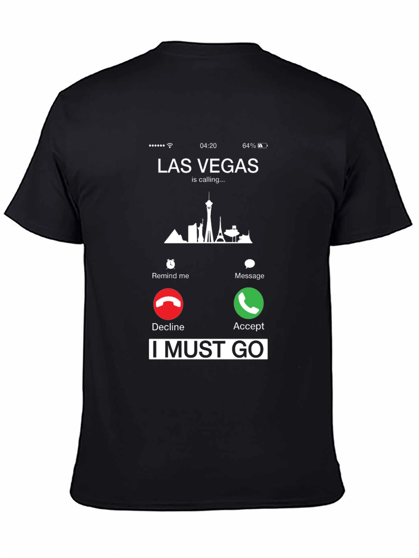 Las Vegas Calling T-Shirt - I Must Go