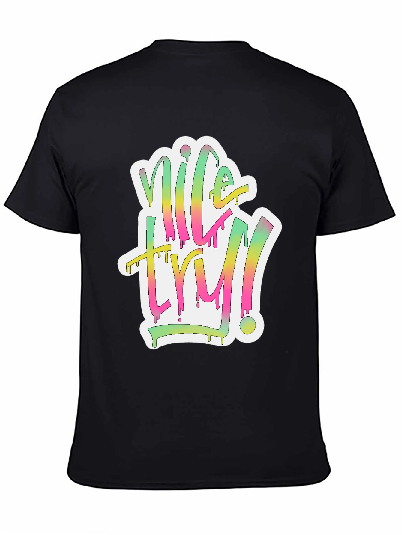 Nice Try Graphic Tee - Unique Design!