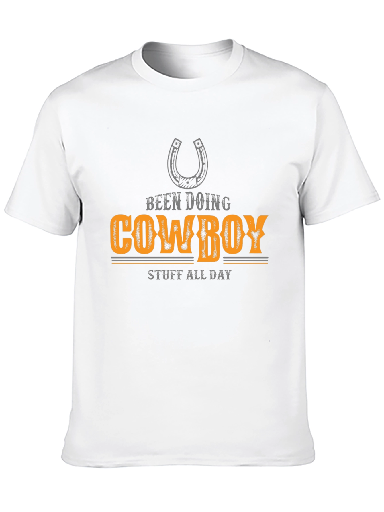 Cowboy T-Shirt - Been Doing Cowboy Stuff All Day!