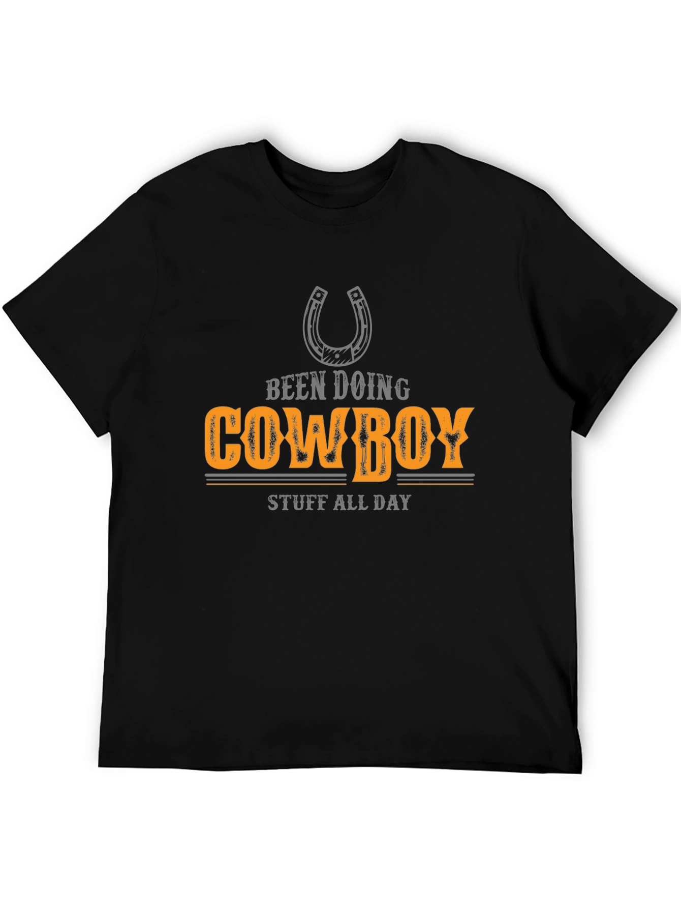Cowboy T-Shirt - Been Doing Cowboy Stuff All Day!