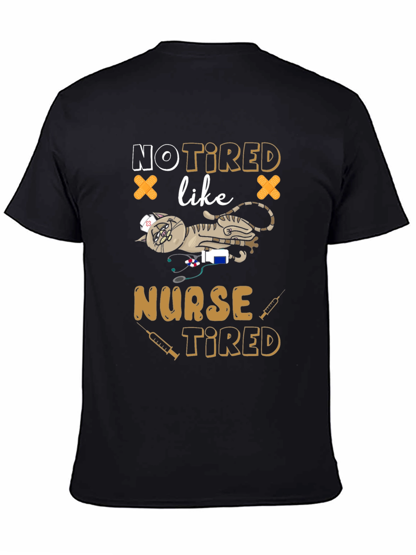 Not Tired Like Nurse Tired Graphic T-Shirt