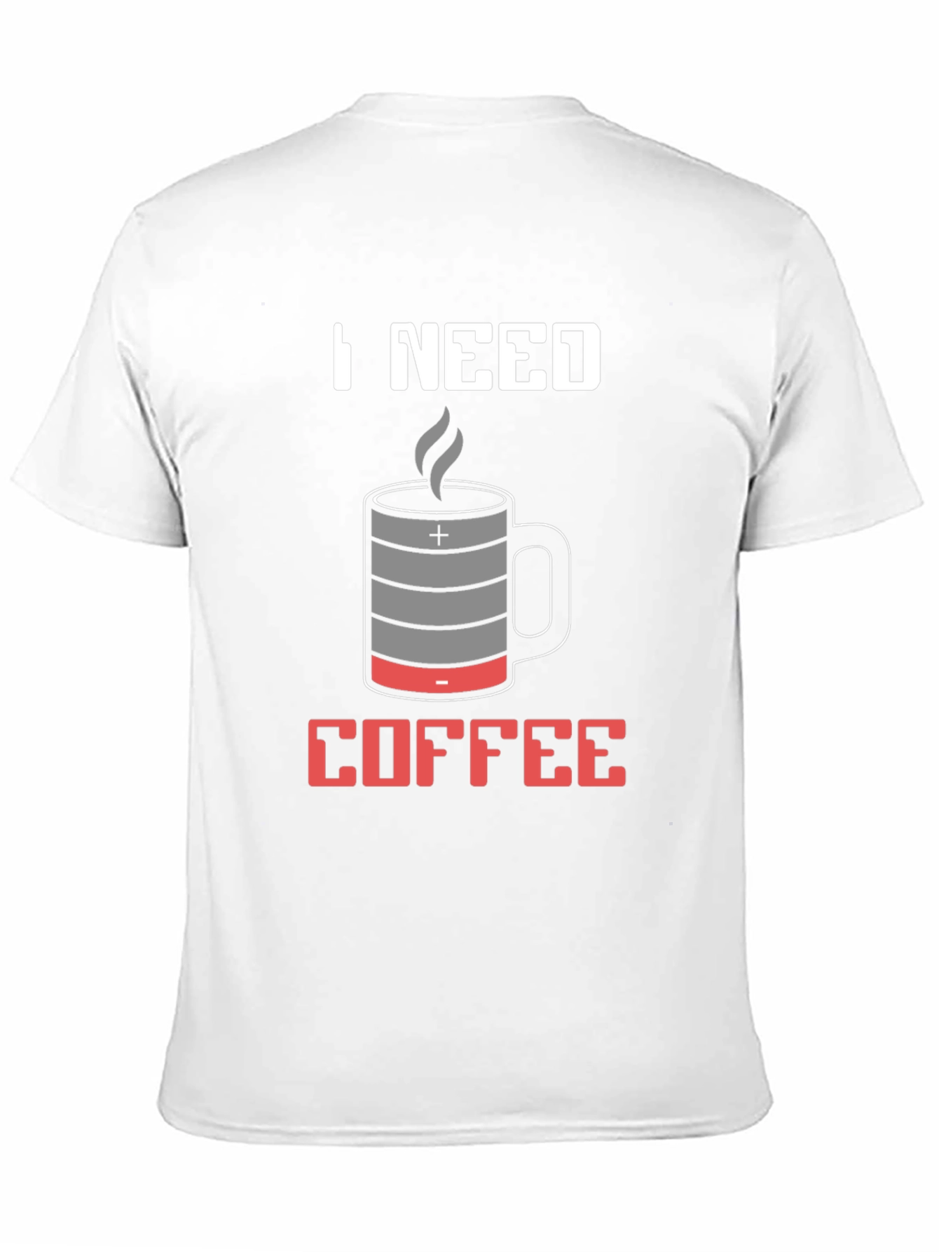 I Need Coffee T-Shirt - Battery Mug Design
