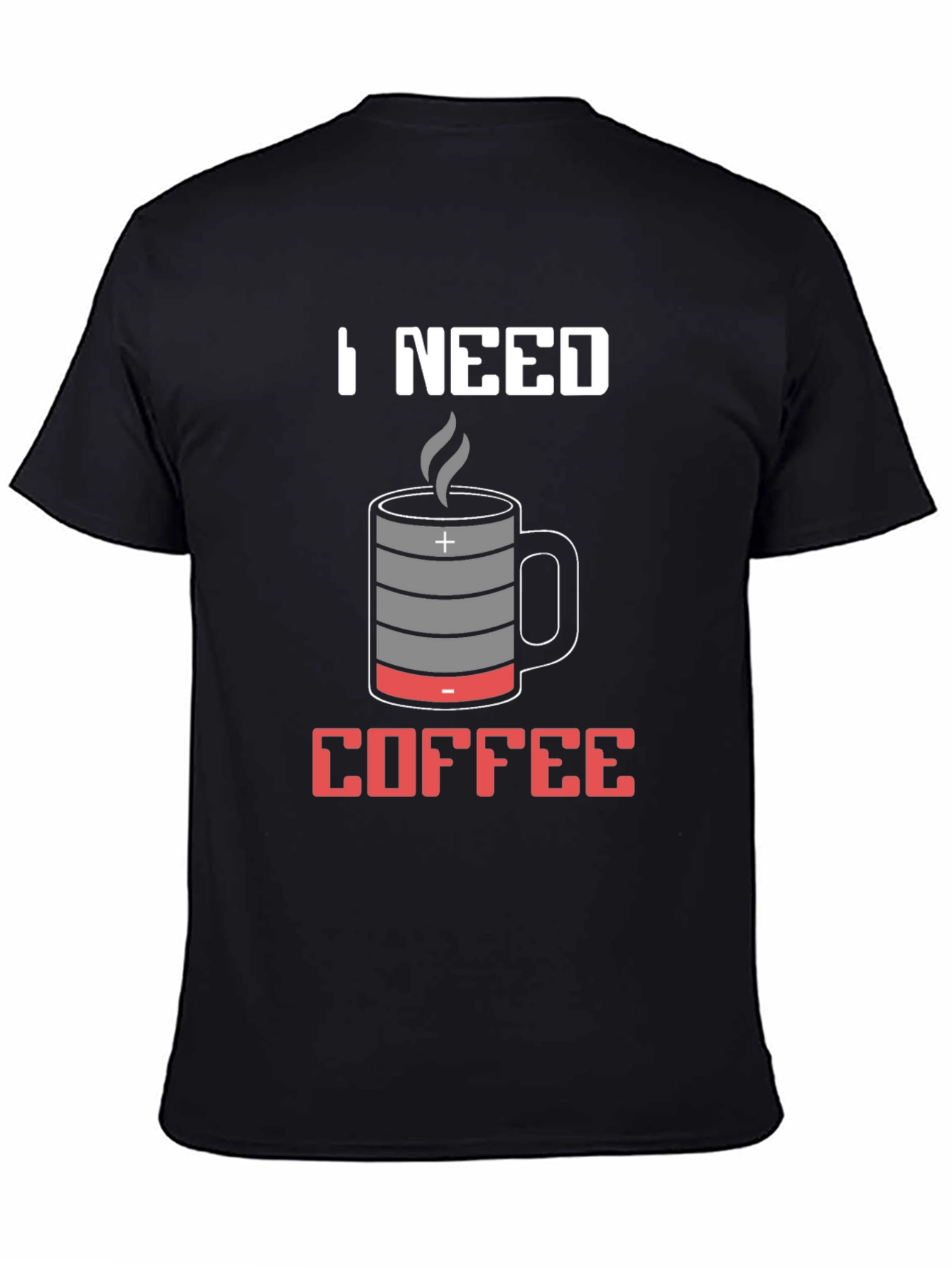 I Need Coffee T-Shirt - Battery Mug Design