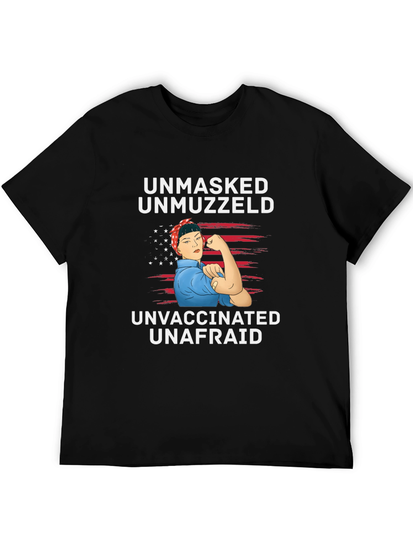 Unmasked Unmuzzled Rosy Riveter T-Shirt