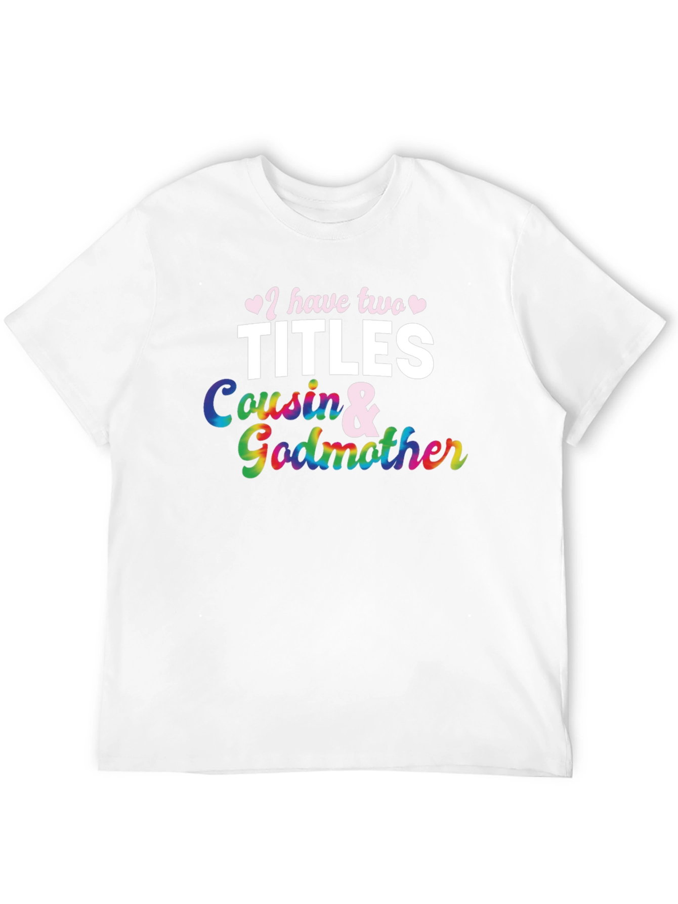 Cousin & Godmother Tee