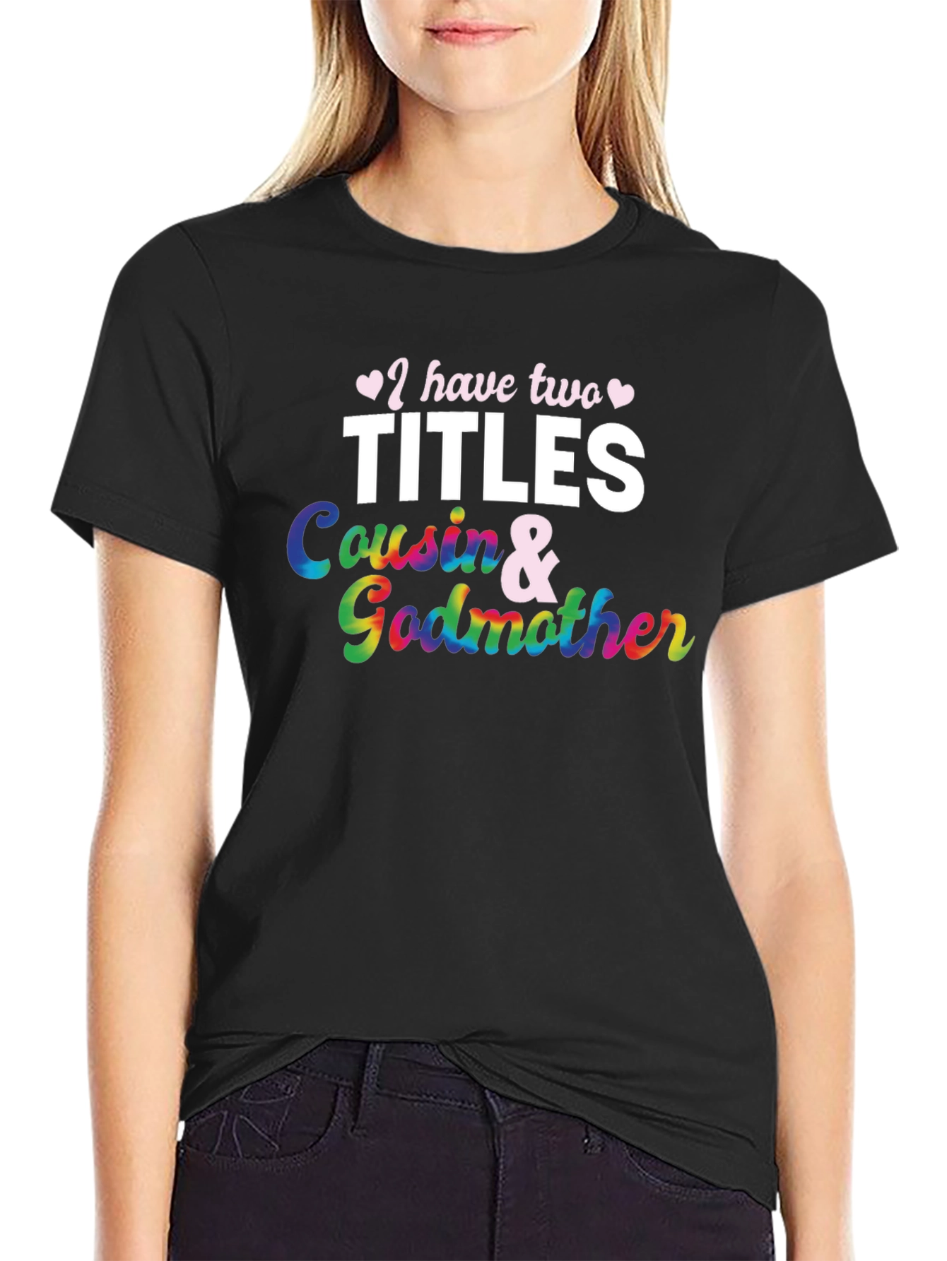 Cousin & Godmother Tee